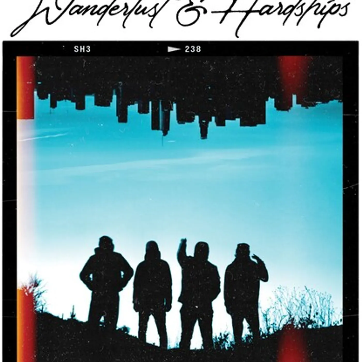 Saturday's Heroes WANDERLUST & HARDSHIPS Vinyl Record