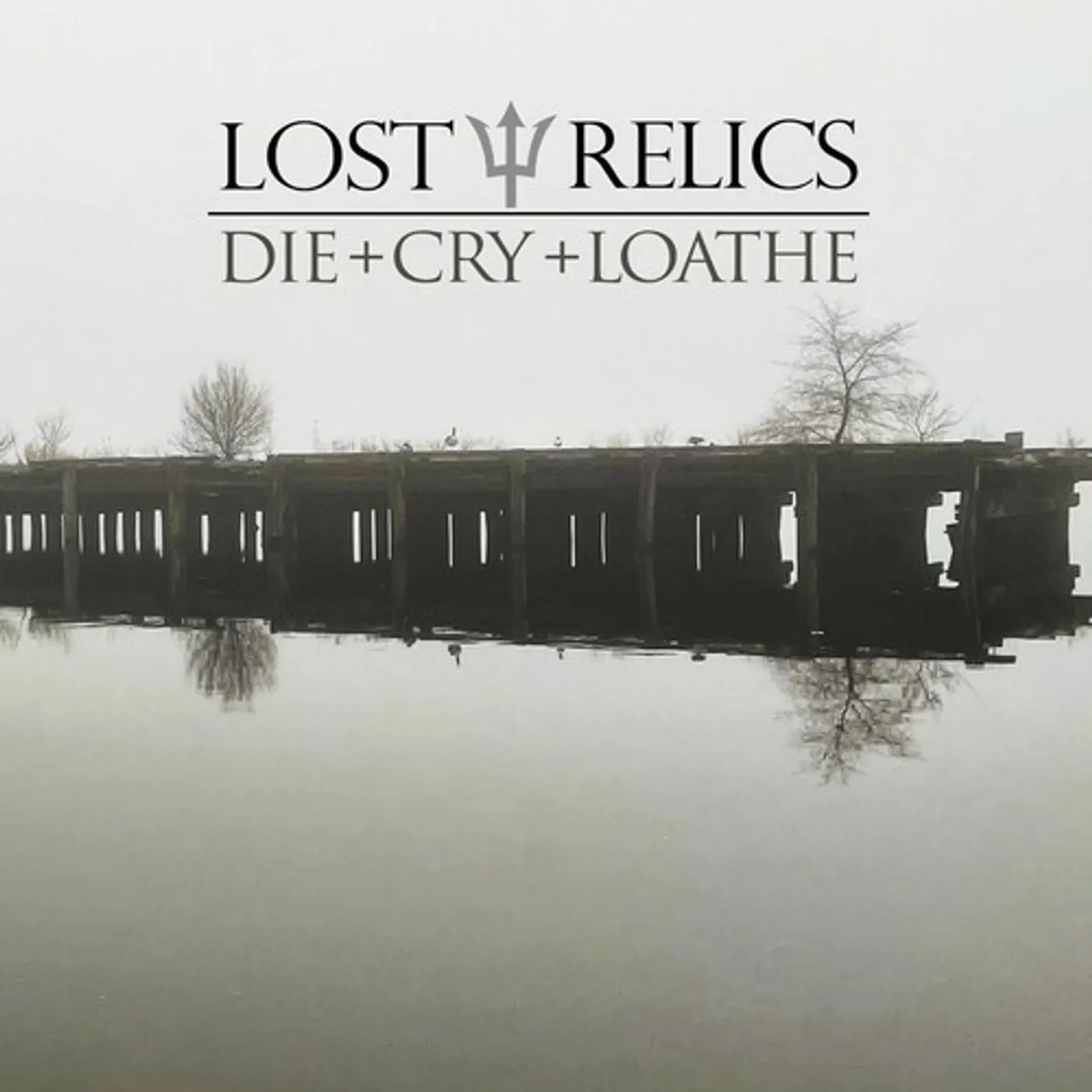 Lost Relics DIE + CRY + LOATHE Vinyl Record