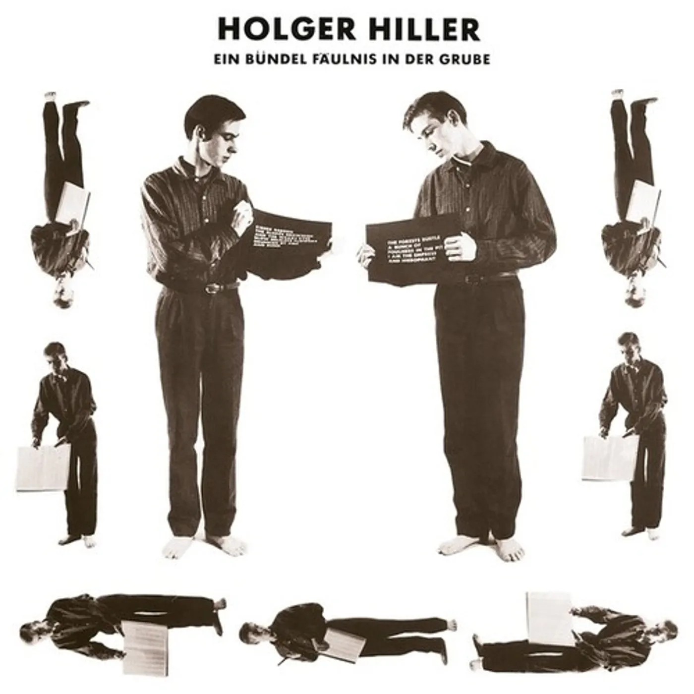 Holger Hiller EIN BUNDEL FAULNIS IN DER GRUBE CD