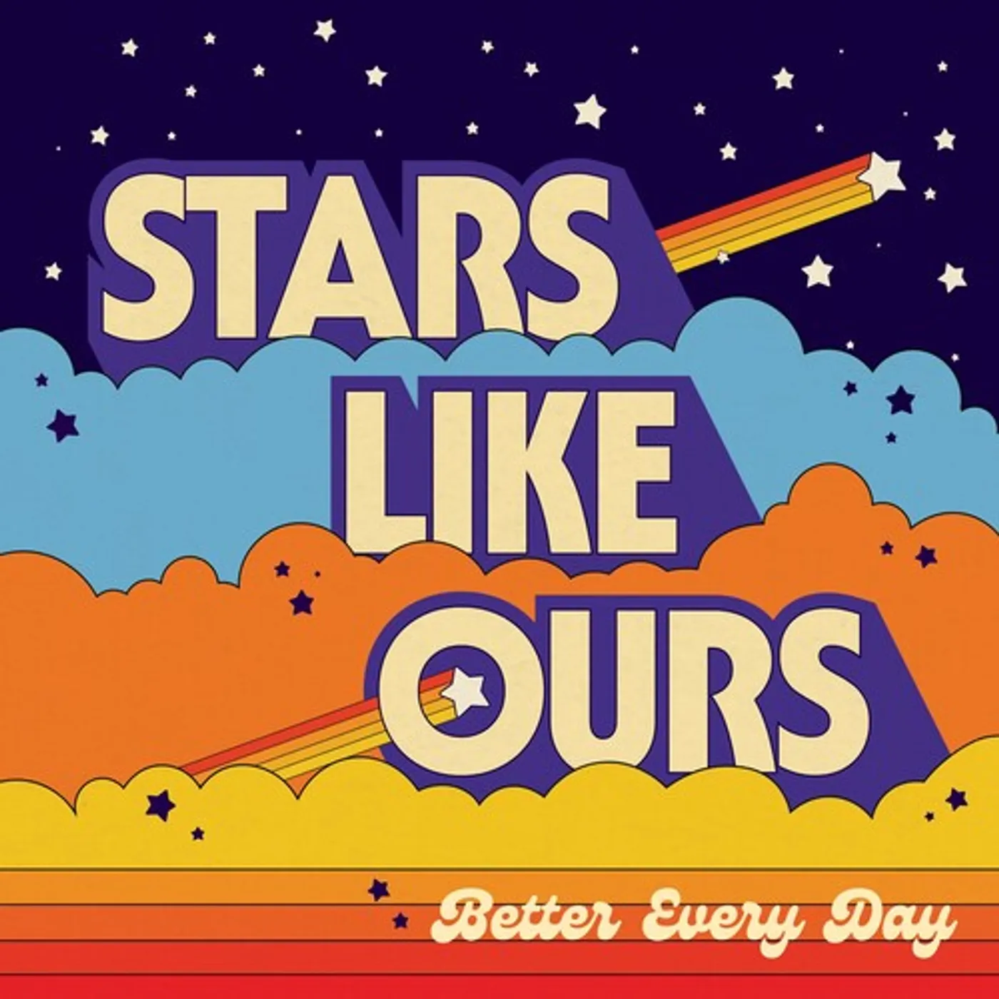 Stars Like Ours BETTER EVERY DAY CD