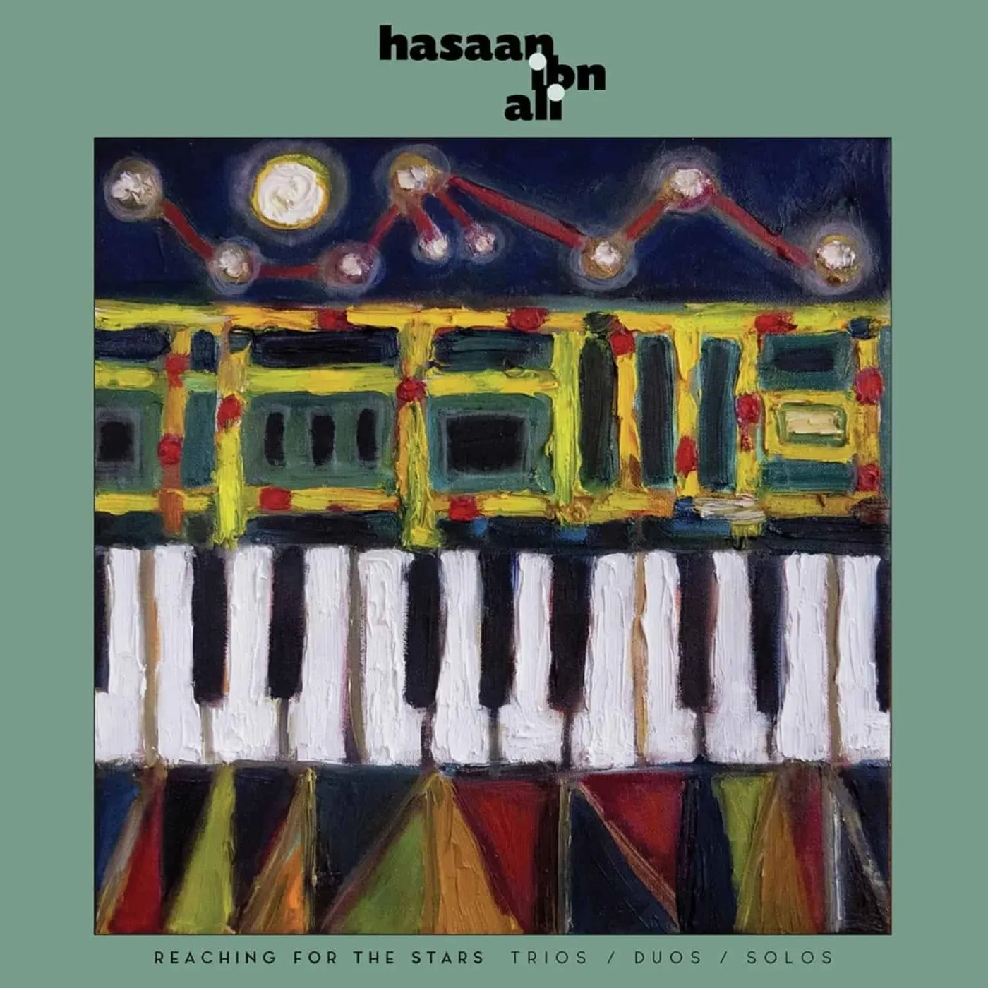 Hasaan Ibn Ali REACHING FOR THE STARS: TRIOS / DUOS / SOLOS Vinyl Record