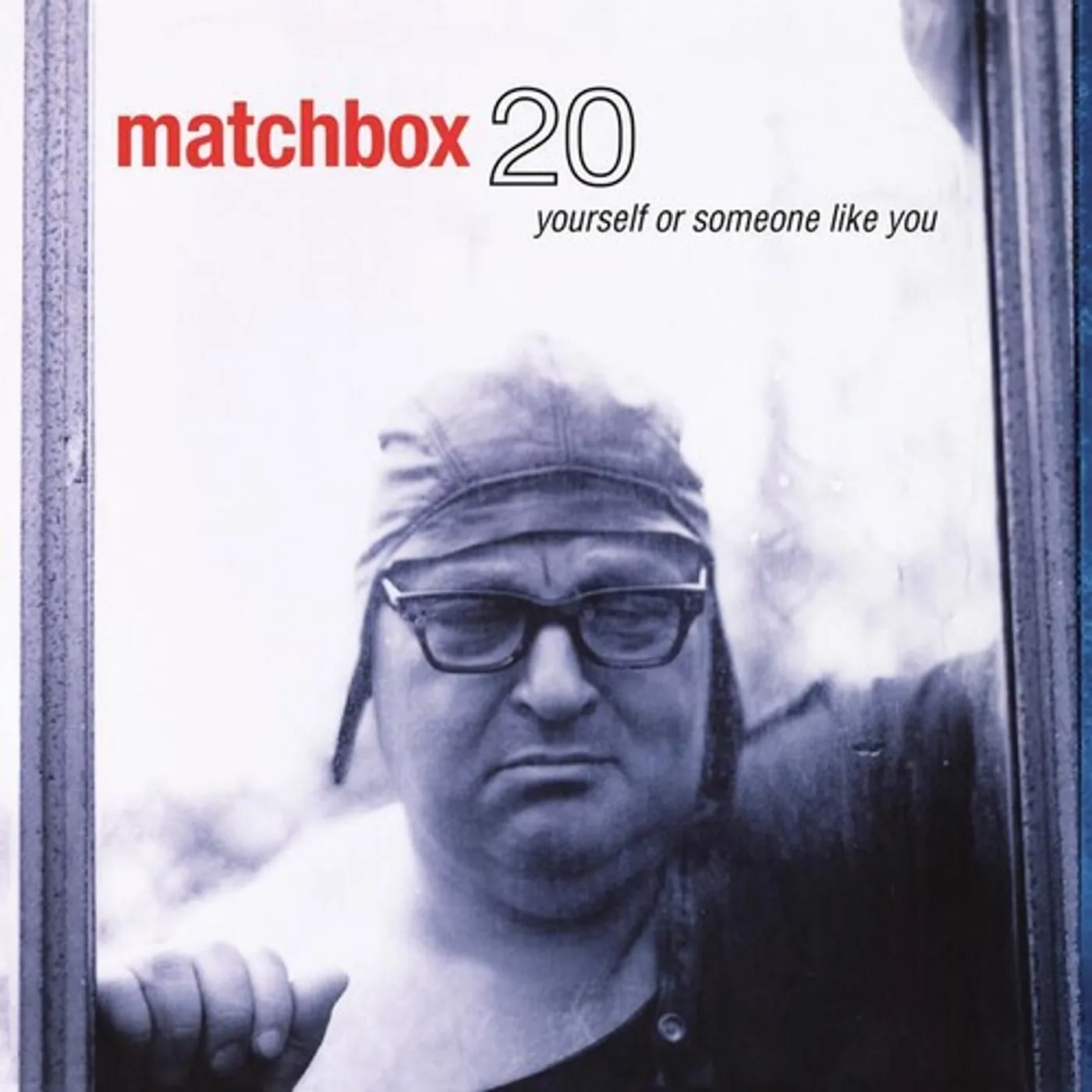 Matchbox Twenty YOURSELF OR SOMEONE LIKE YOU Vinyl Record