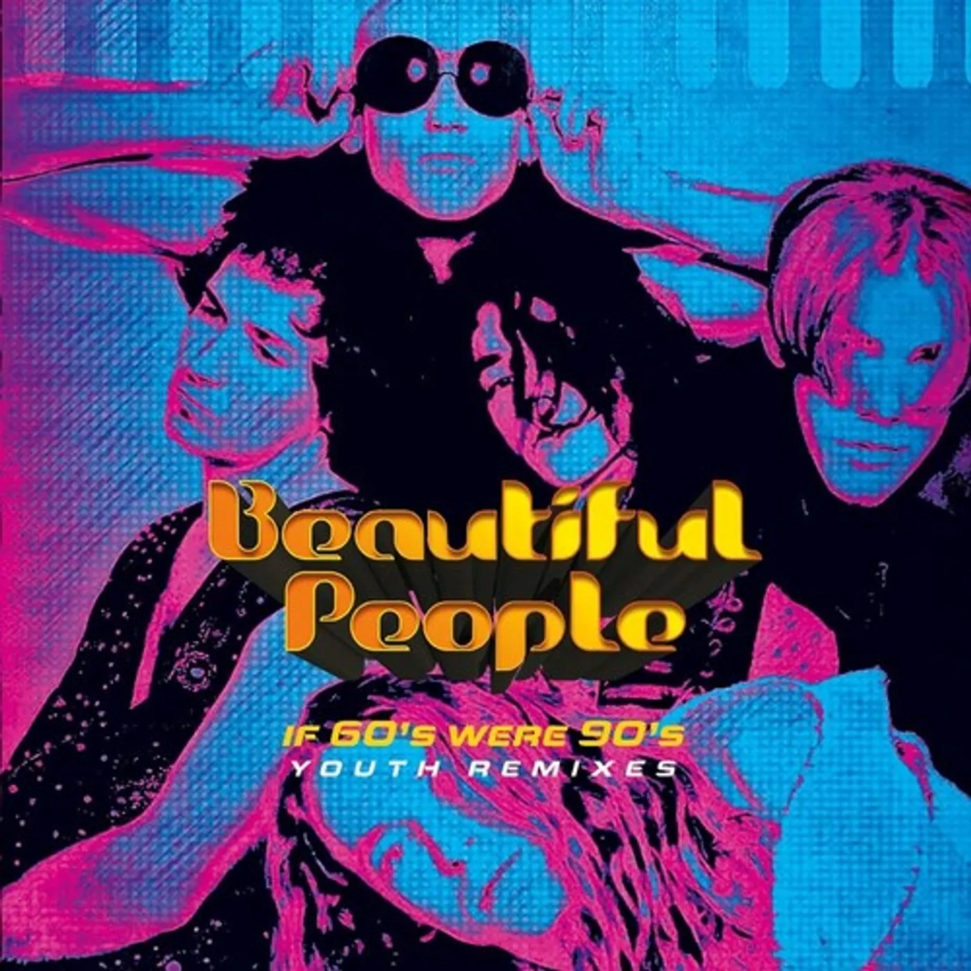 Beautiful People IF 60S WERE 90S: YOUTH REMIXES CD