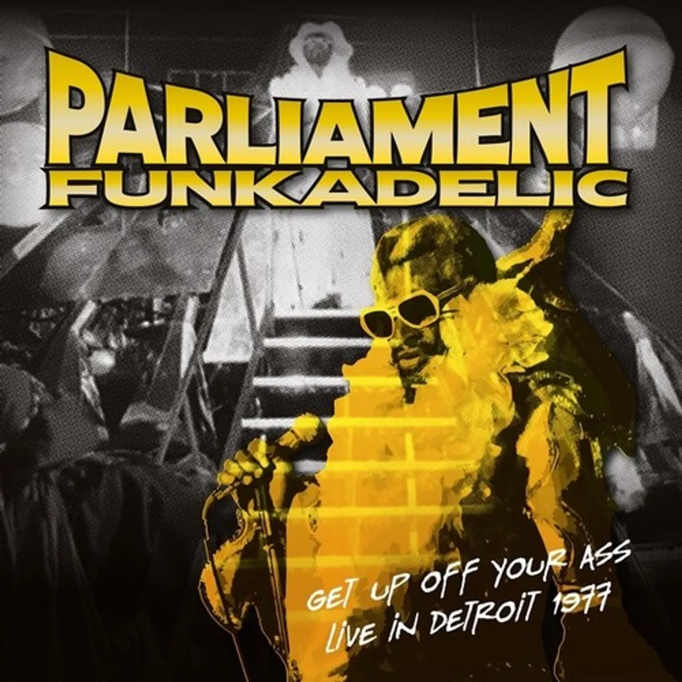Parliament Funkadelic GET UP OFF YOUR ASS: LIVE IN DETROIT 1977 Vinyl Record