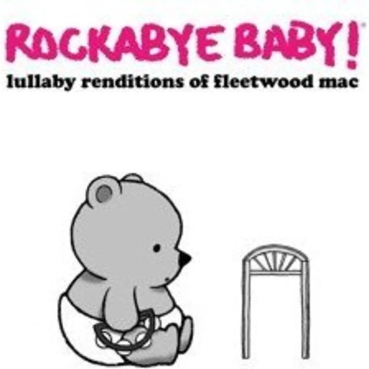 Rockabye Baby! Lullaby Renditions of Fleetwood Mac Vinyl Record