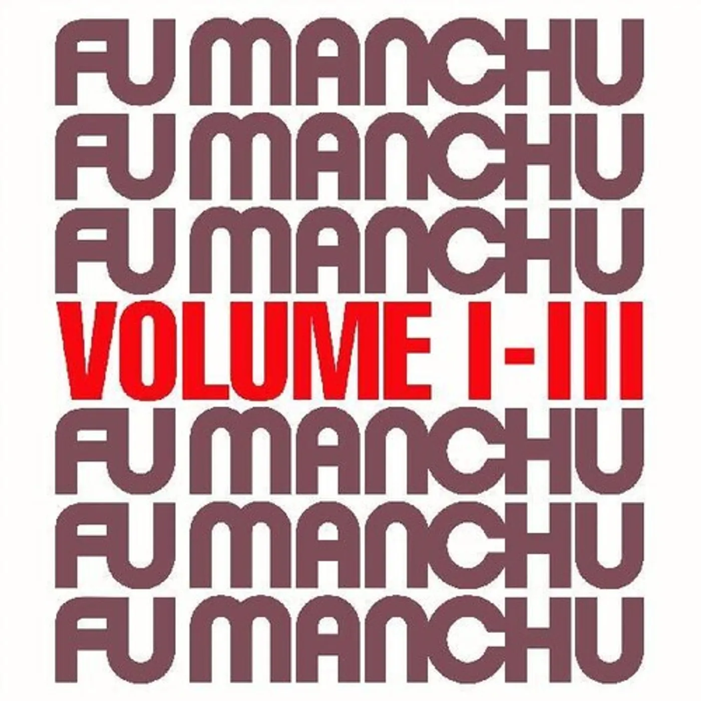 Fu Manchu FU30 VOLUME I-III Vinyl Record