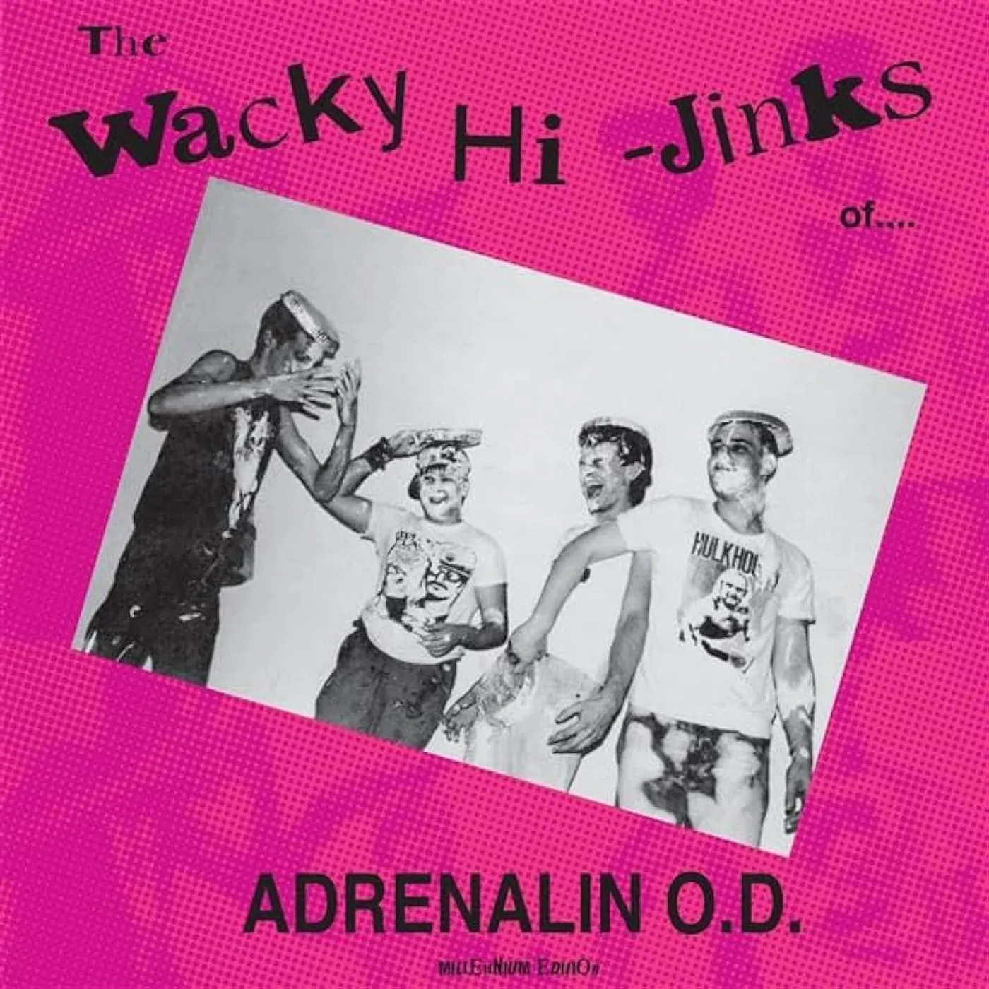 Adrenalin O.D. WACKY HI-JINKS OF - MILLENNIUM EDITION Vinyl Record
