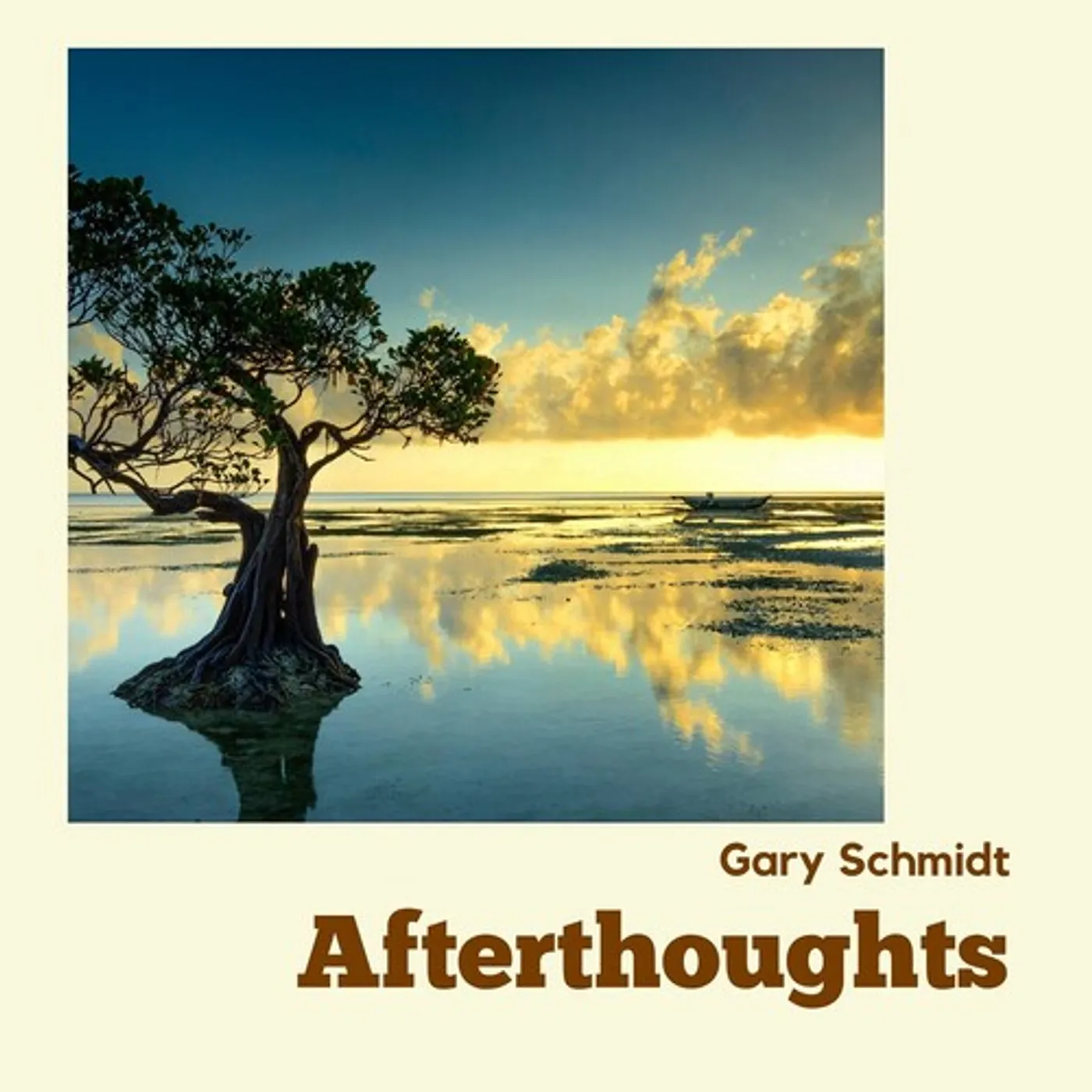 Gary Schmidt AFTERTHOUGHTS CD