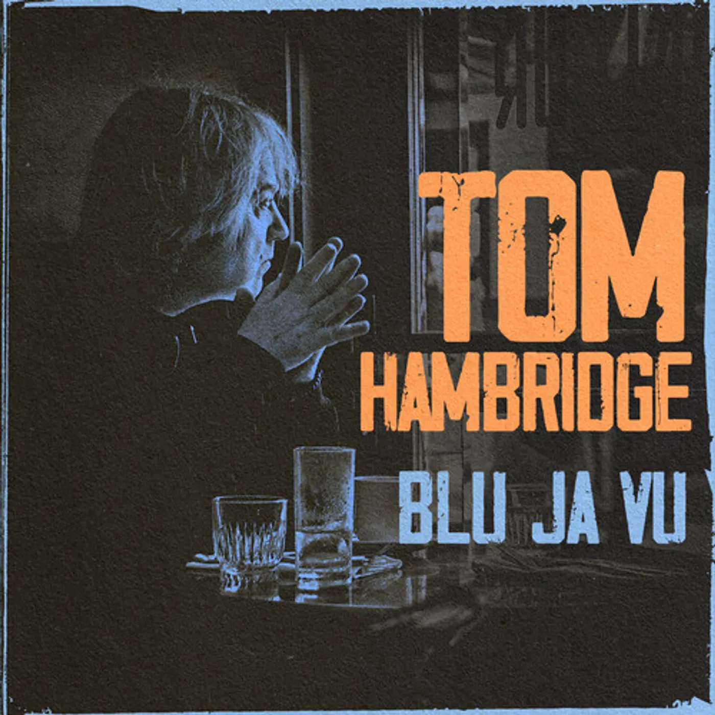 Tom Hambridge BLU JA VU CD
