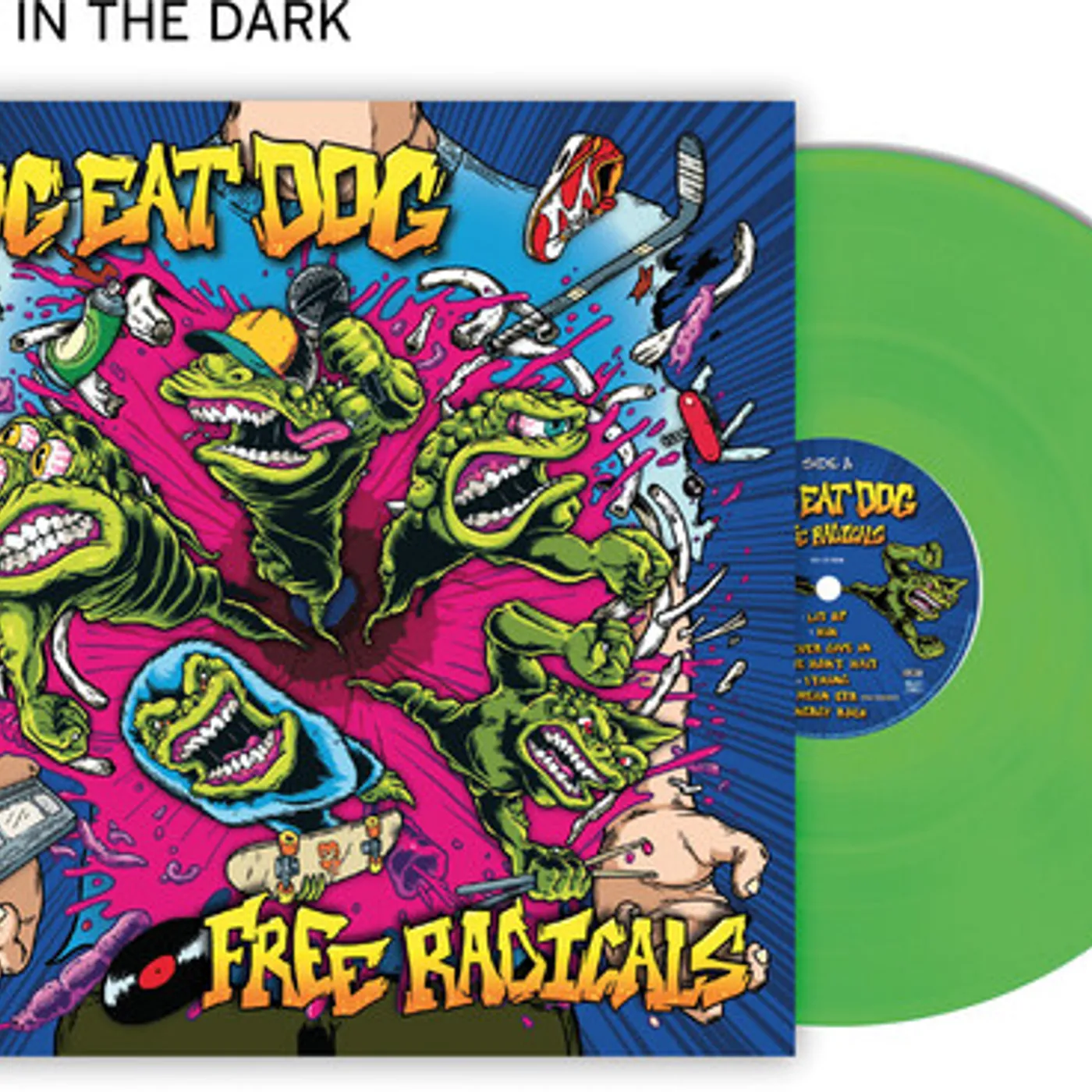 Dog Eat Dog FREE RADICALS - GREEN Vinyl Record