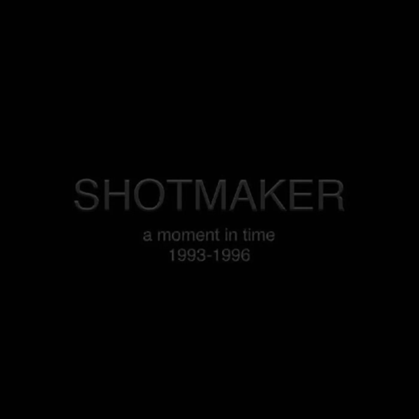 Shotmaker MOMENT IN TIME: 1993-1996 Vinyl Record
