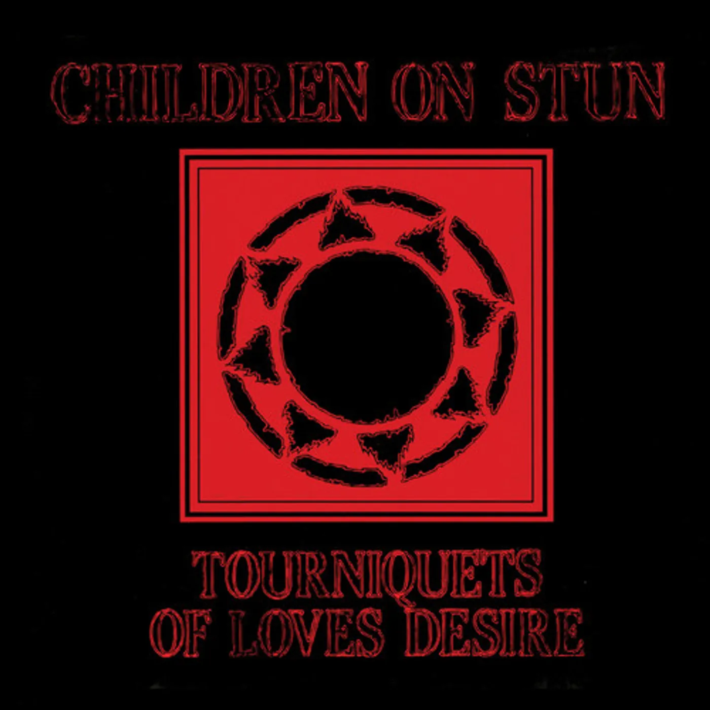 Children On Stun Tourniquets Of Love's Desire (Deluxe Edition) Vinyl Record