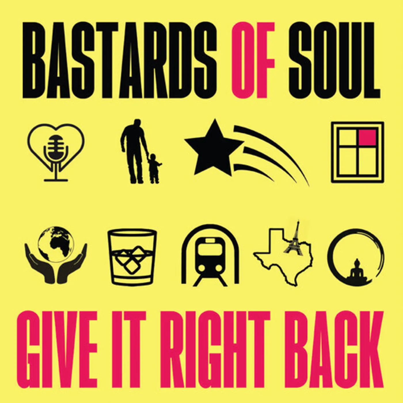 Bastards Of Soul GIVE IT RIGHT BACK Vinyl Record