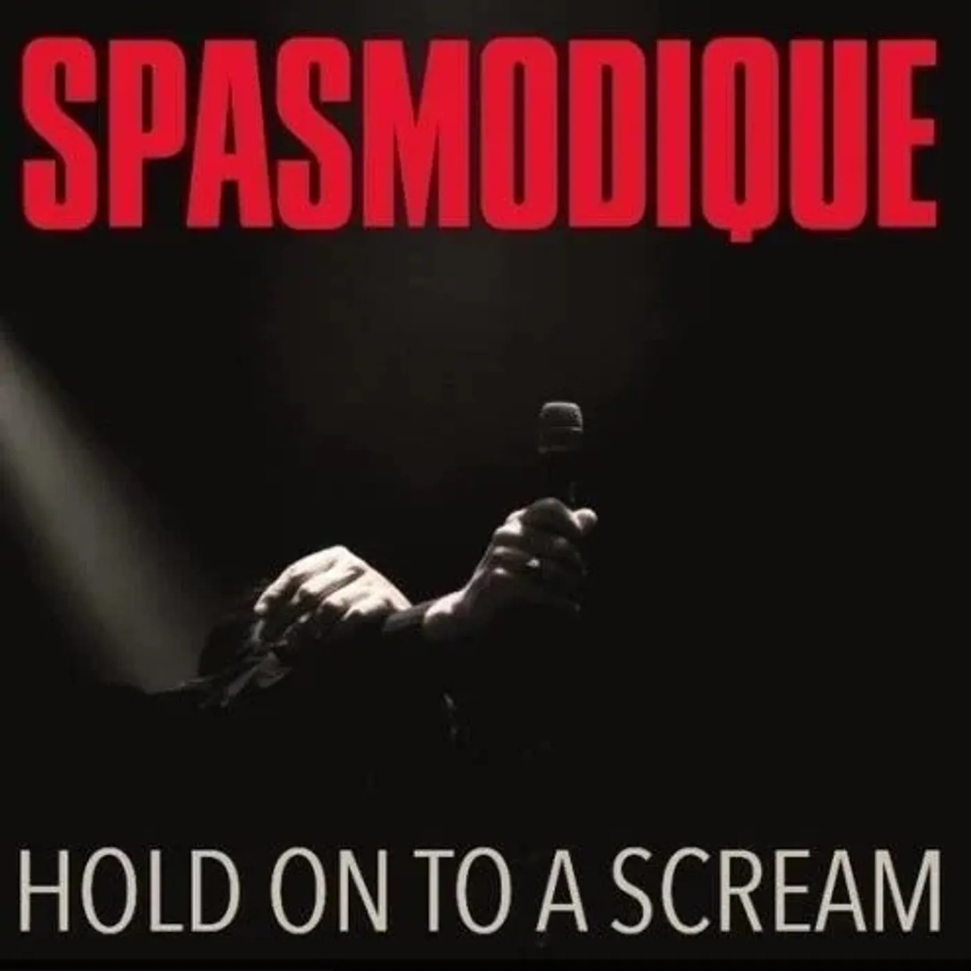 Spasmodique HOLD ON TO A SCREAM CD