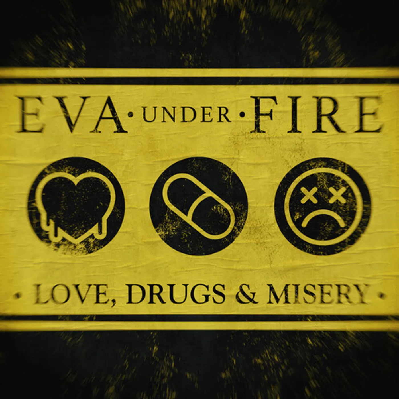 Eva Under Fire LOVE DRUGS & MISERY Vinyl Record