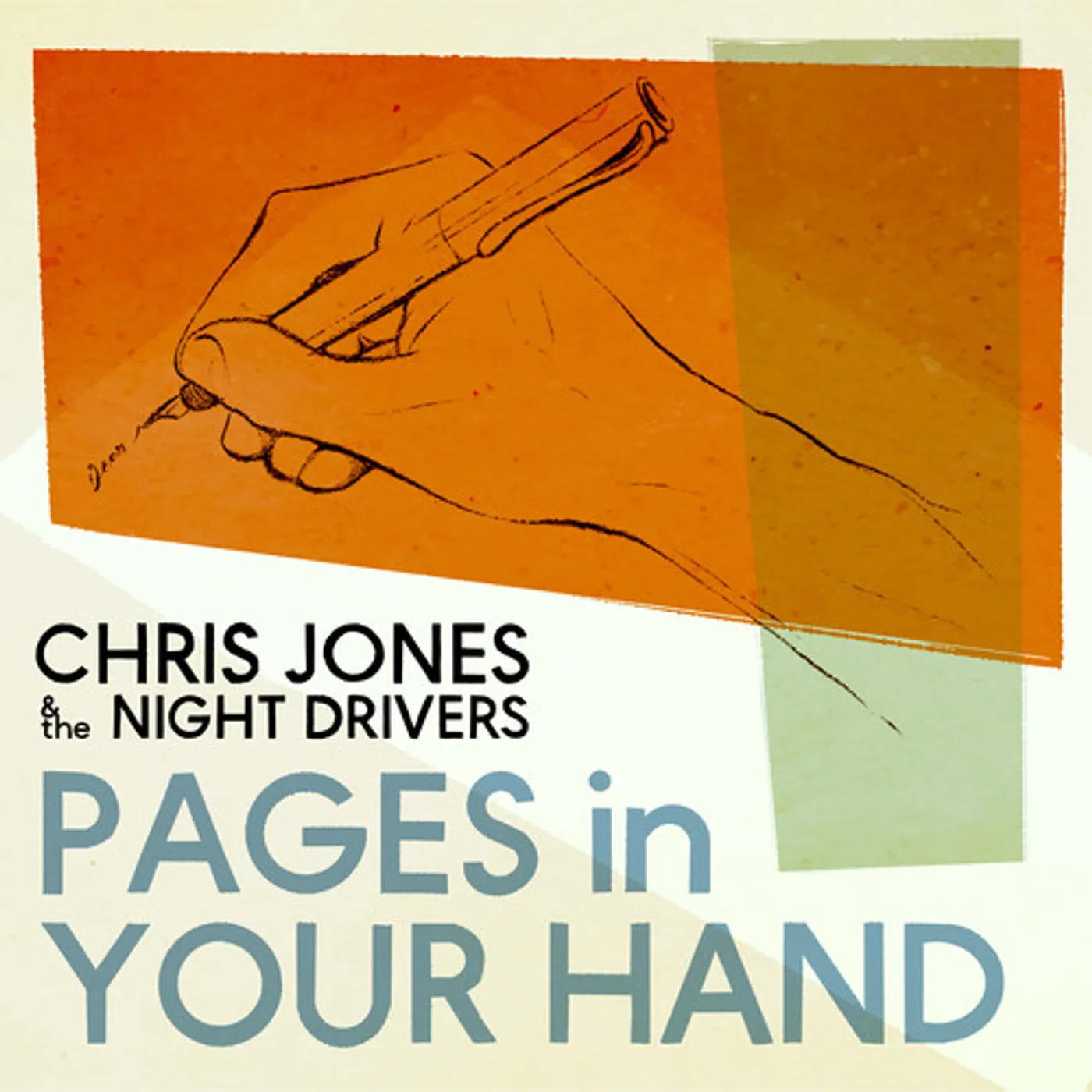 Chris Jones & The Night Drivers PAGES IN YOUR HAND CD