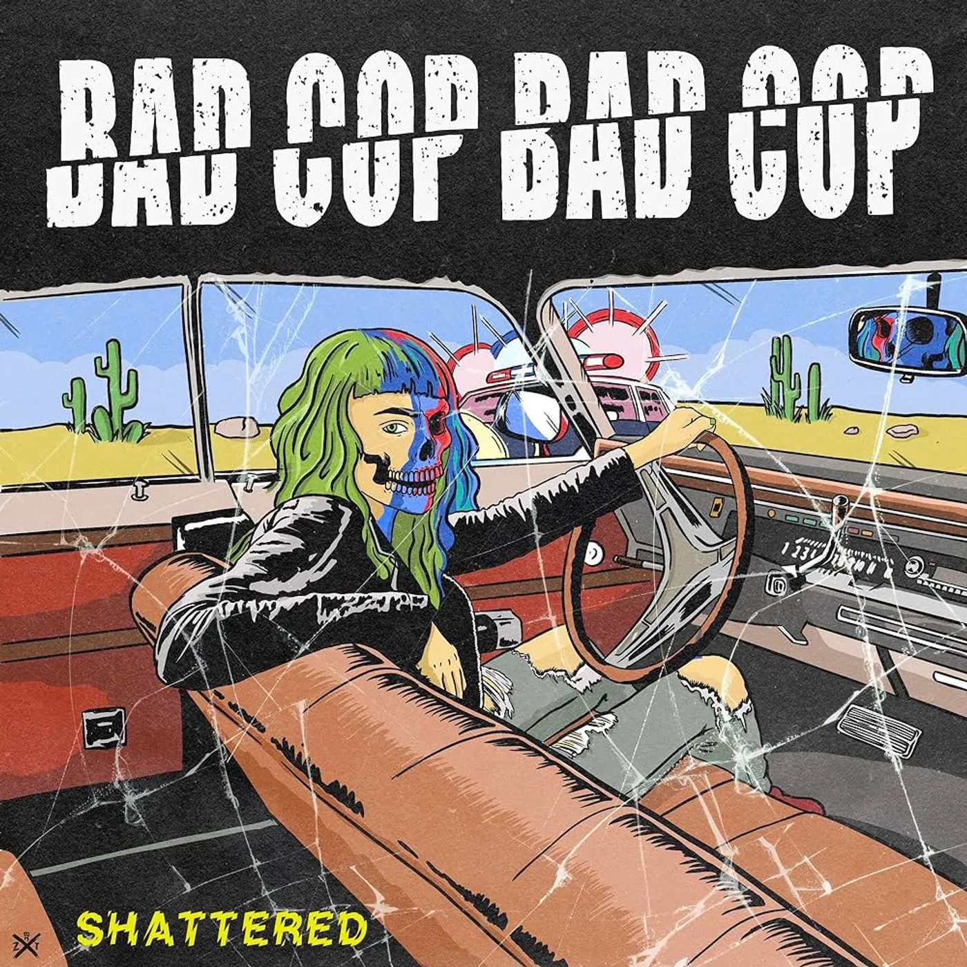 Bad Cop, Bad Cop Shattered / Safe And Legal Vinyl Record