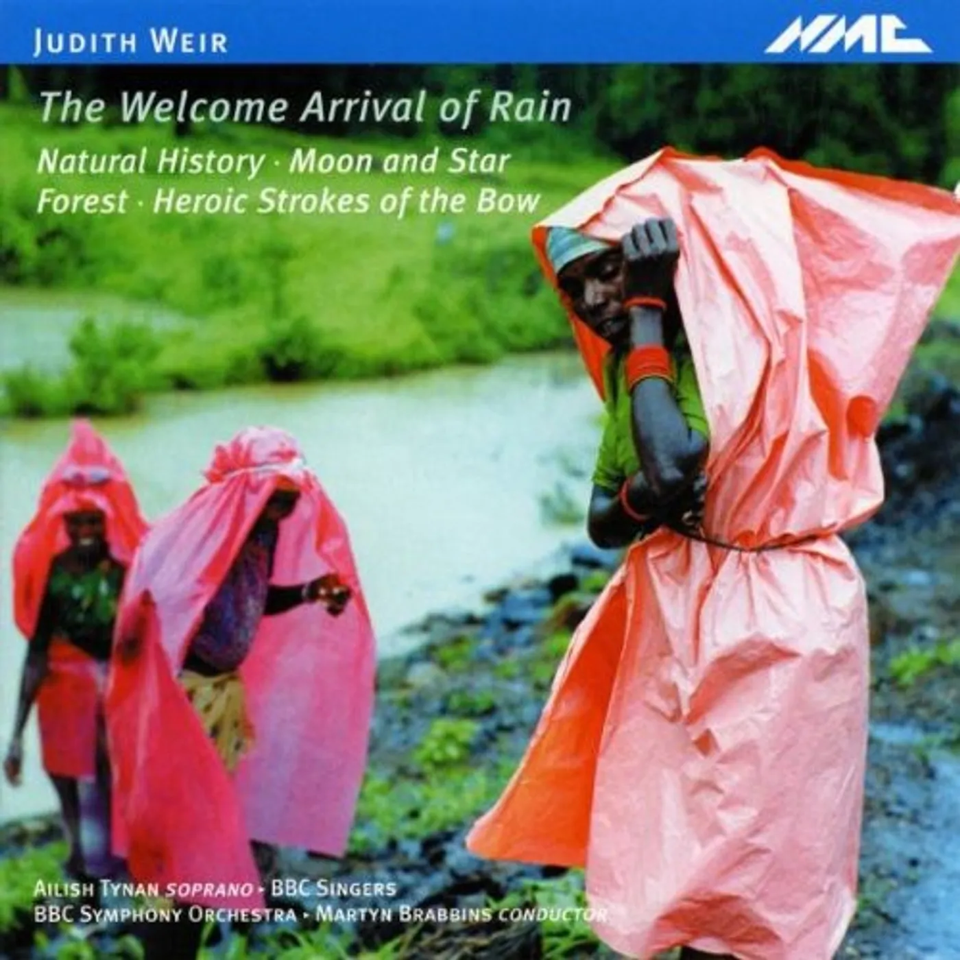 BBC Symphony Orchestra JUDITH WEIR: THE WELCOME ARRIVAL OF RAIN NATURAL CD