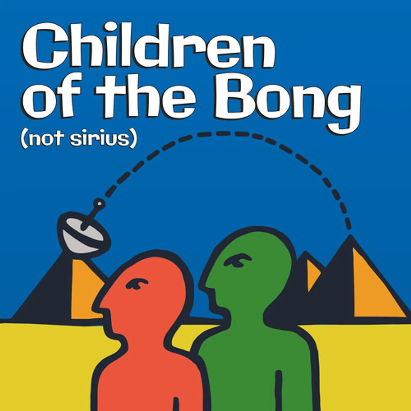 Children Of The Bong NOT SIRIUS CD