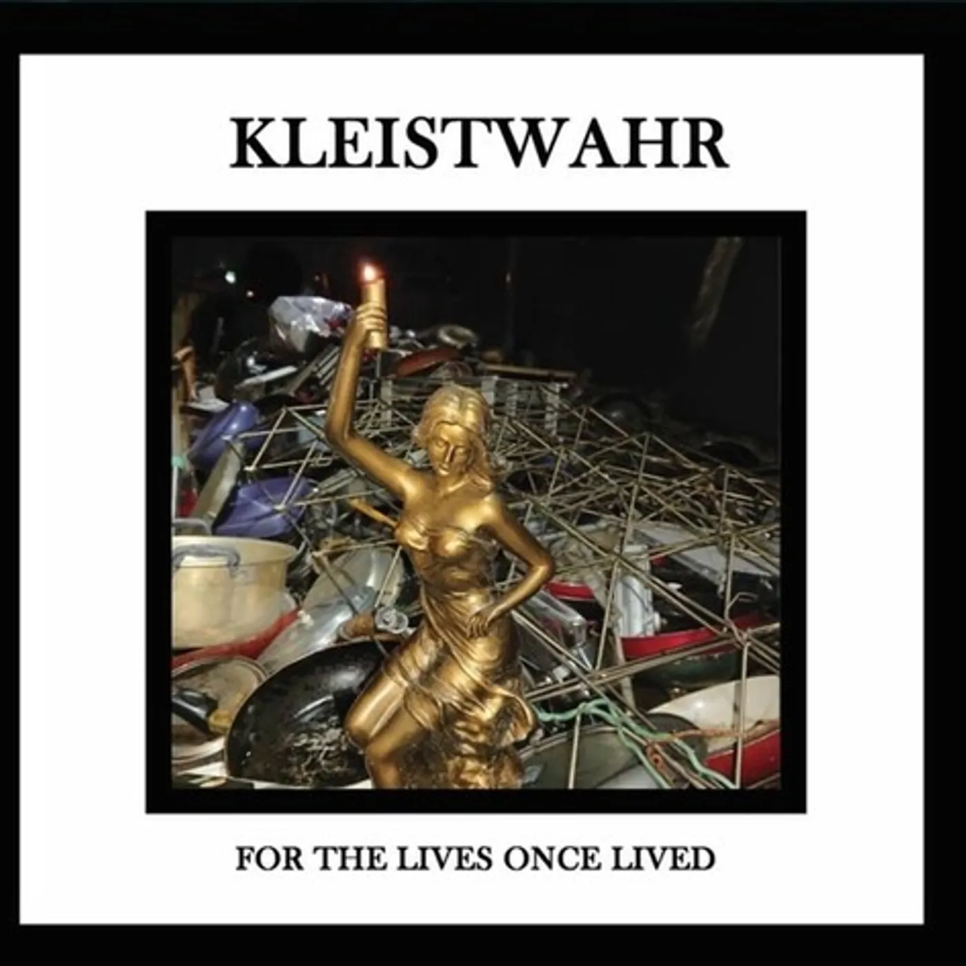 Kleistwahr FOR THE LIVES ONCE LIVED CD