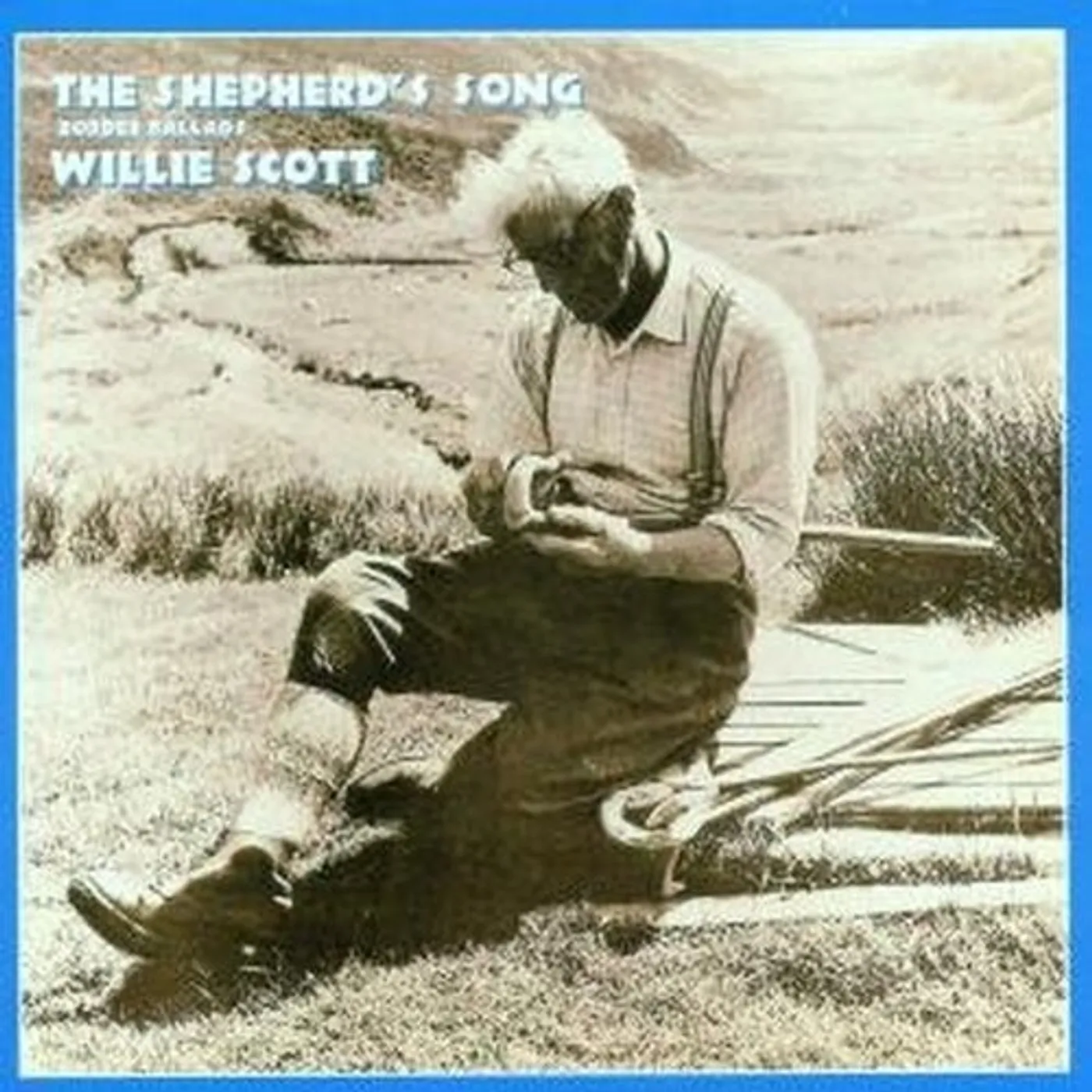 Willie Scott SHEPHERD'S SONG (BORDER BALLADS) CD
