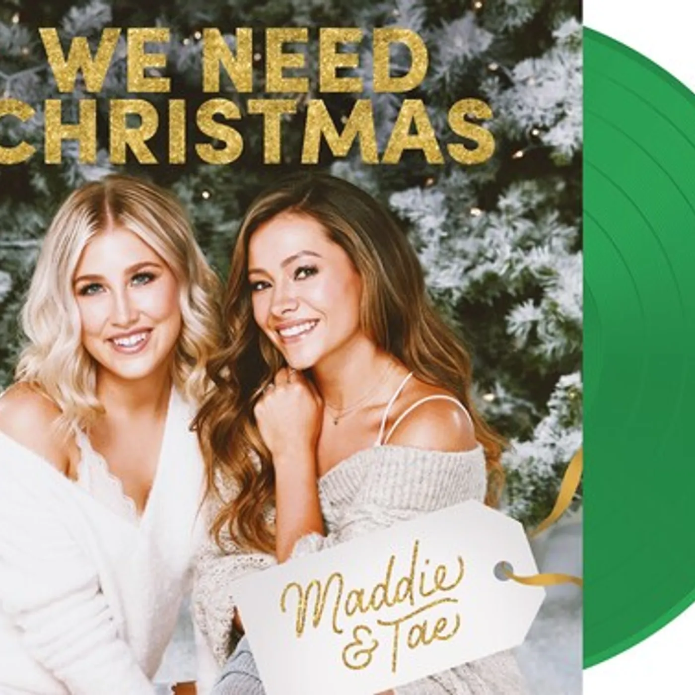 Maddie & Tae WE NEED CHRISTMAS Vinyl Record