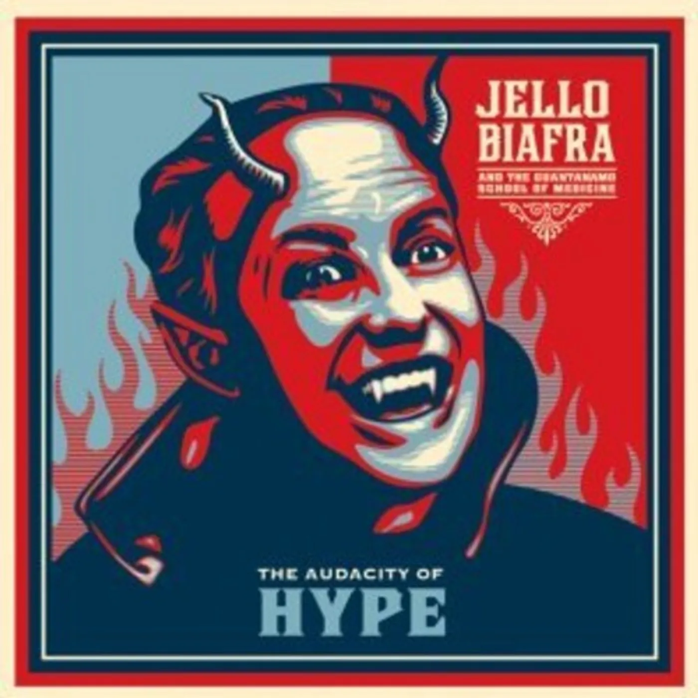 Jello Biafra & The Guantanamo School Of Medicine AUDACITY OF HYPE Vinyl Record - Blue Vinyl, Colored Vinyl, Limited Edition