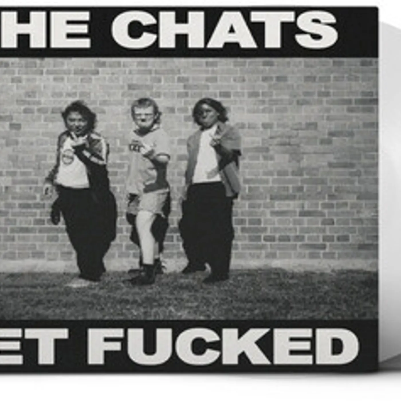 The Chats GET FUCKED Vinyl Record