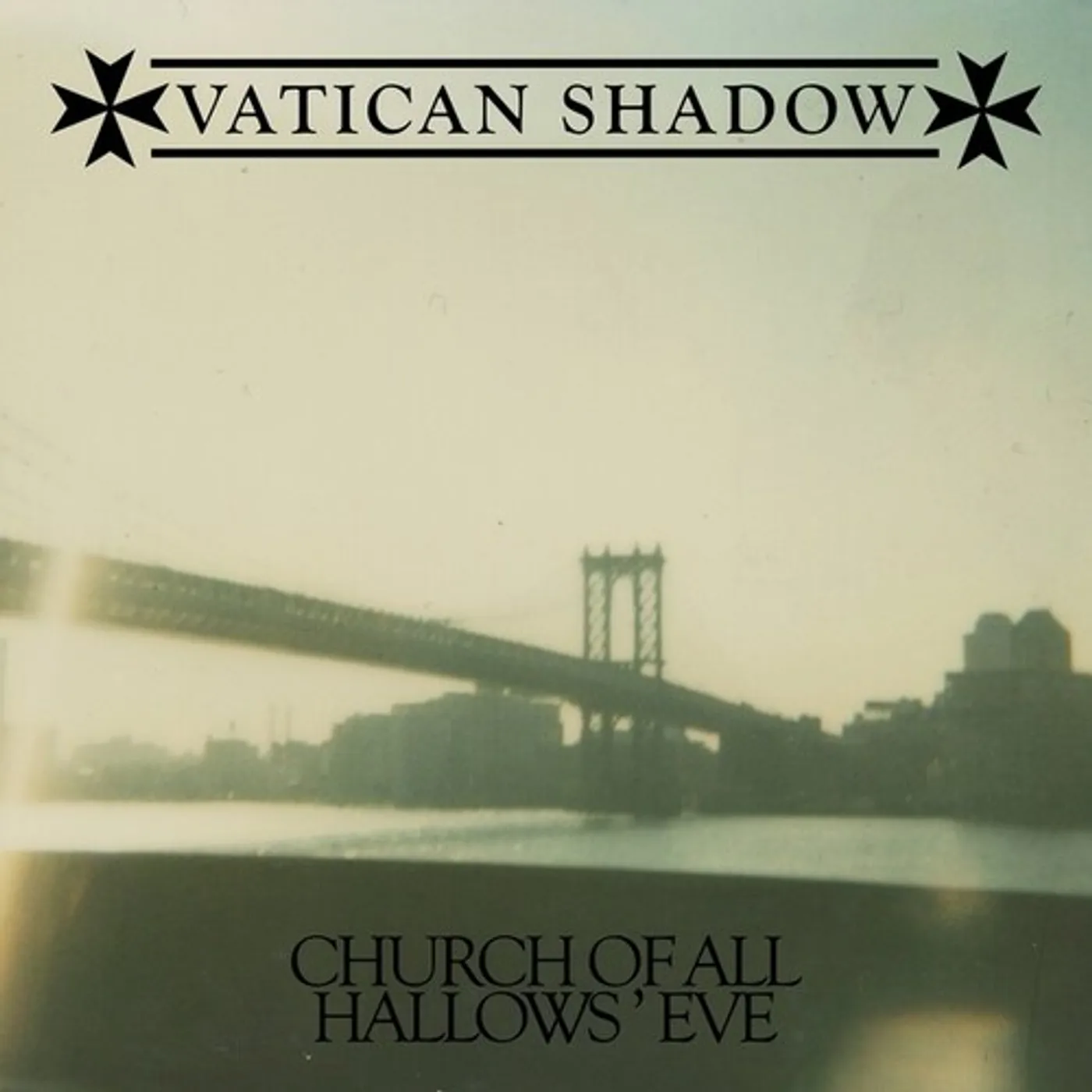 Vatican Shadow CHURCH OF ALL HALLOWS' EVE CD