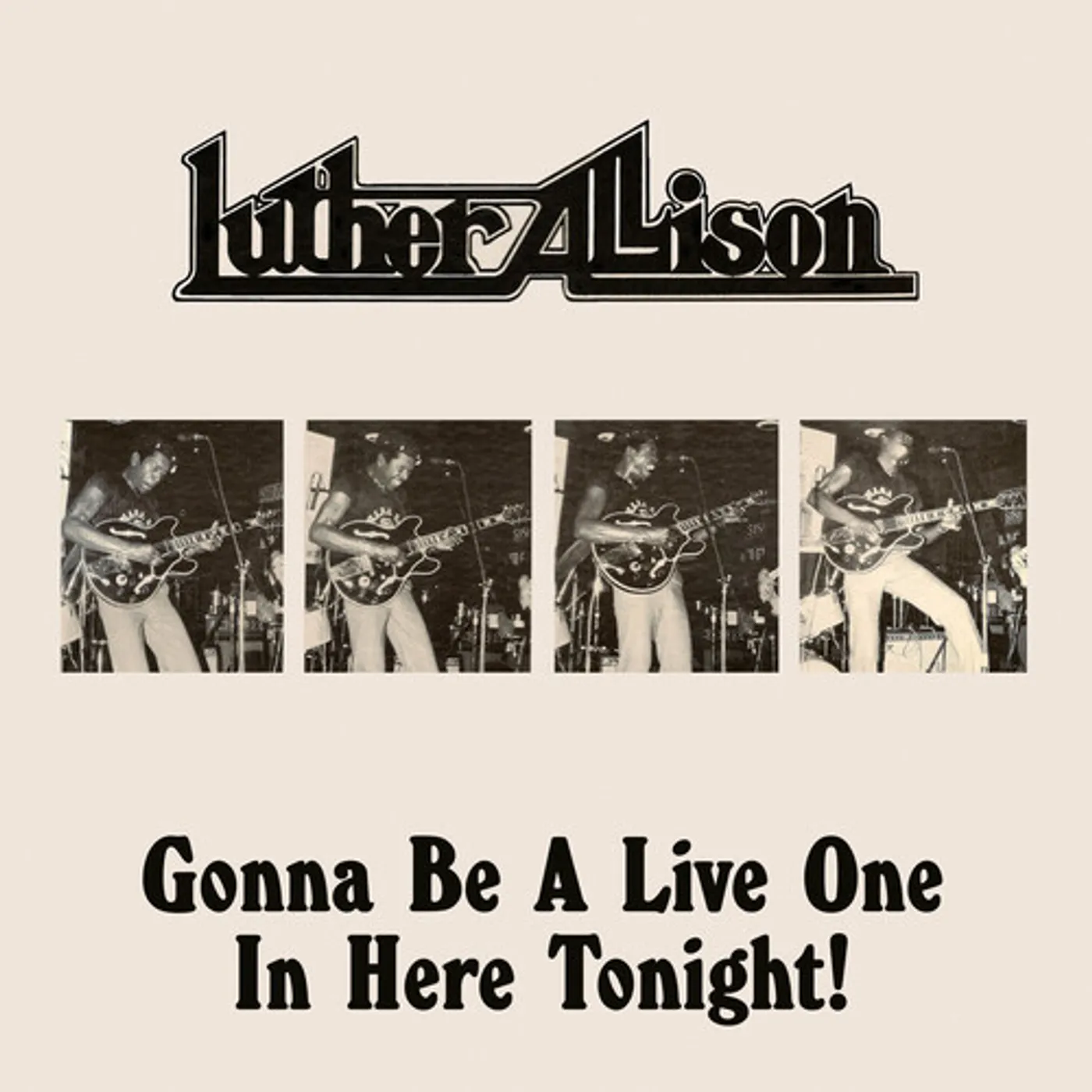 Luther Allison GONNA BE A LIVE ONE IN HERE TONIGHT CD