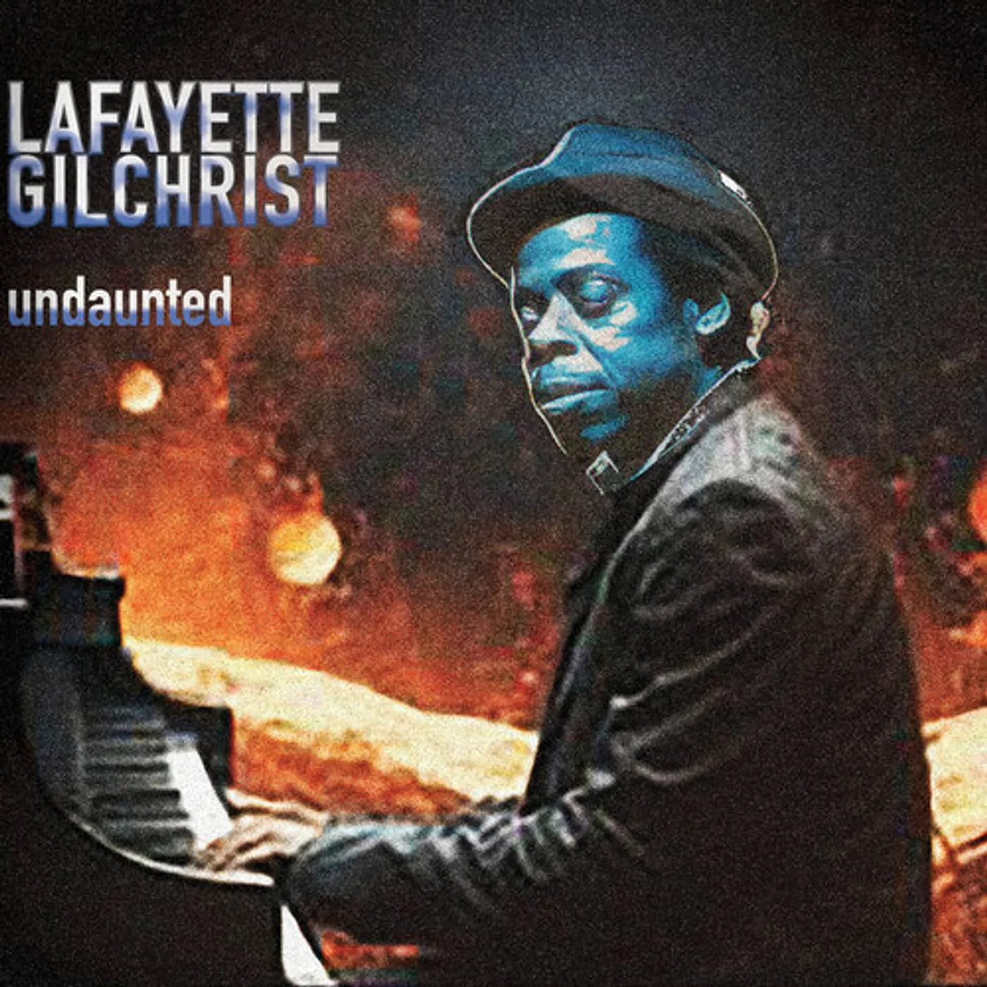Lafayette Gilchrist UNDAUNTED CD