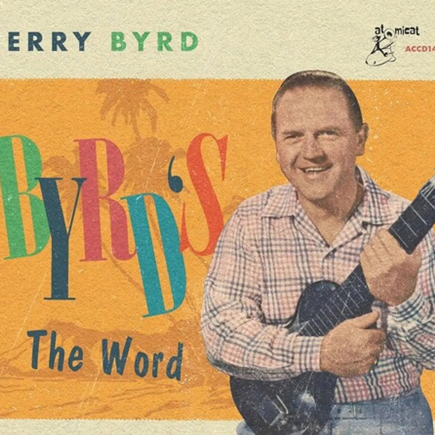 Jerry Byrd BYRD'S THE WORD CD