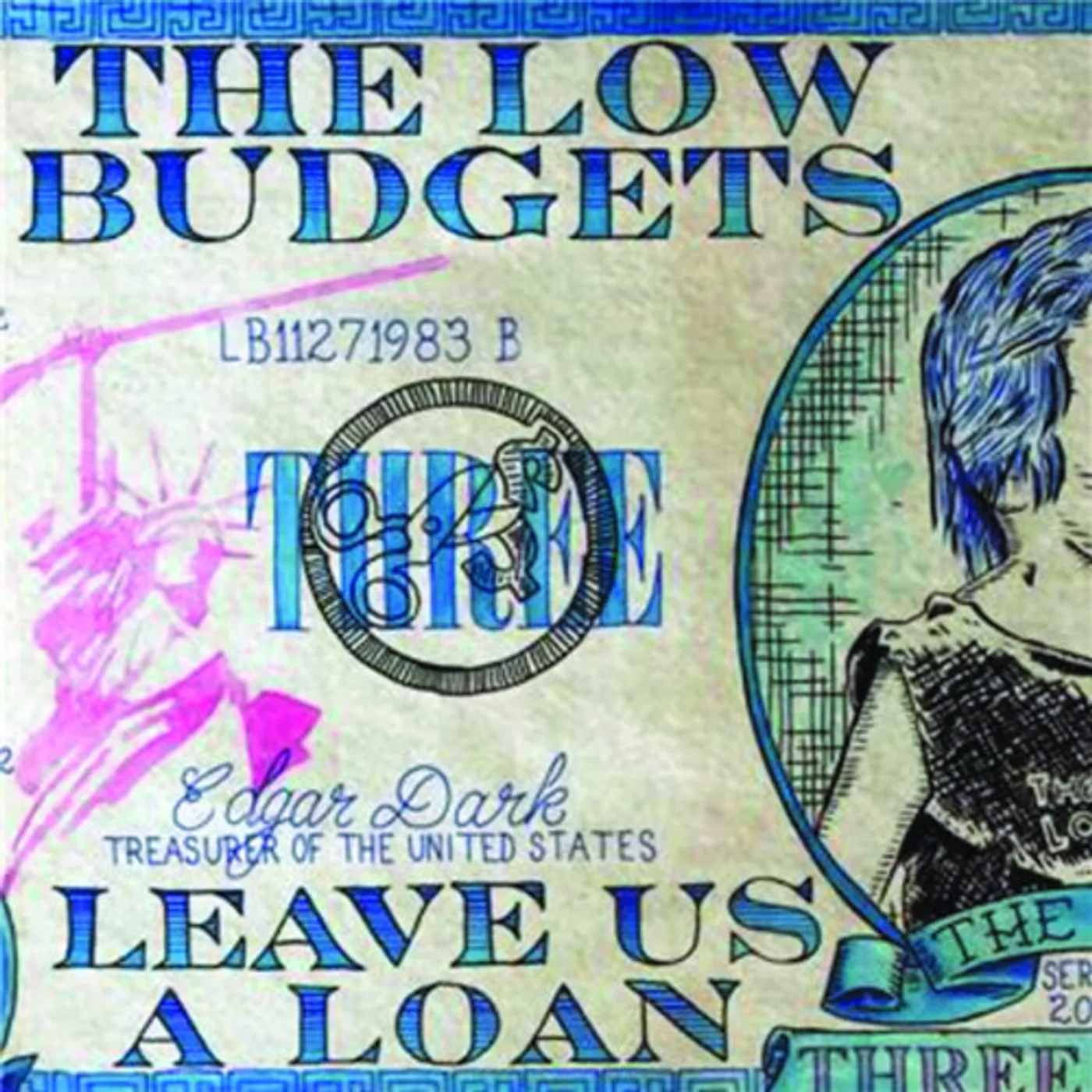 The Low Budgets LEAVE US A LOAN Vinyl Record