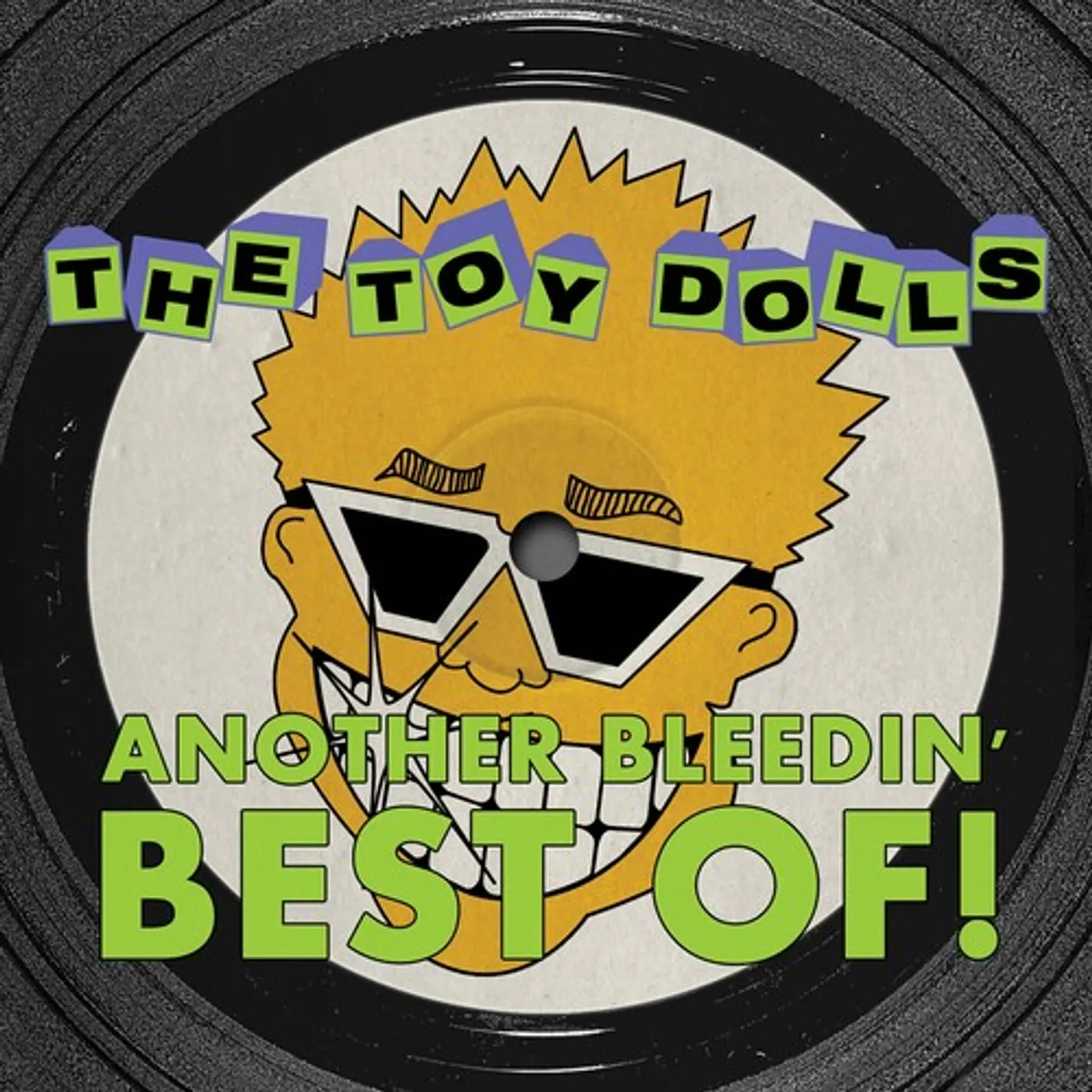 The Toy Dolls ANOTHER BLEEDIN' BEST OF Vinyl Record