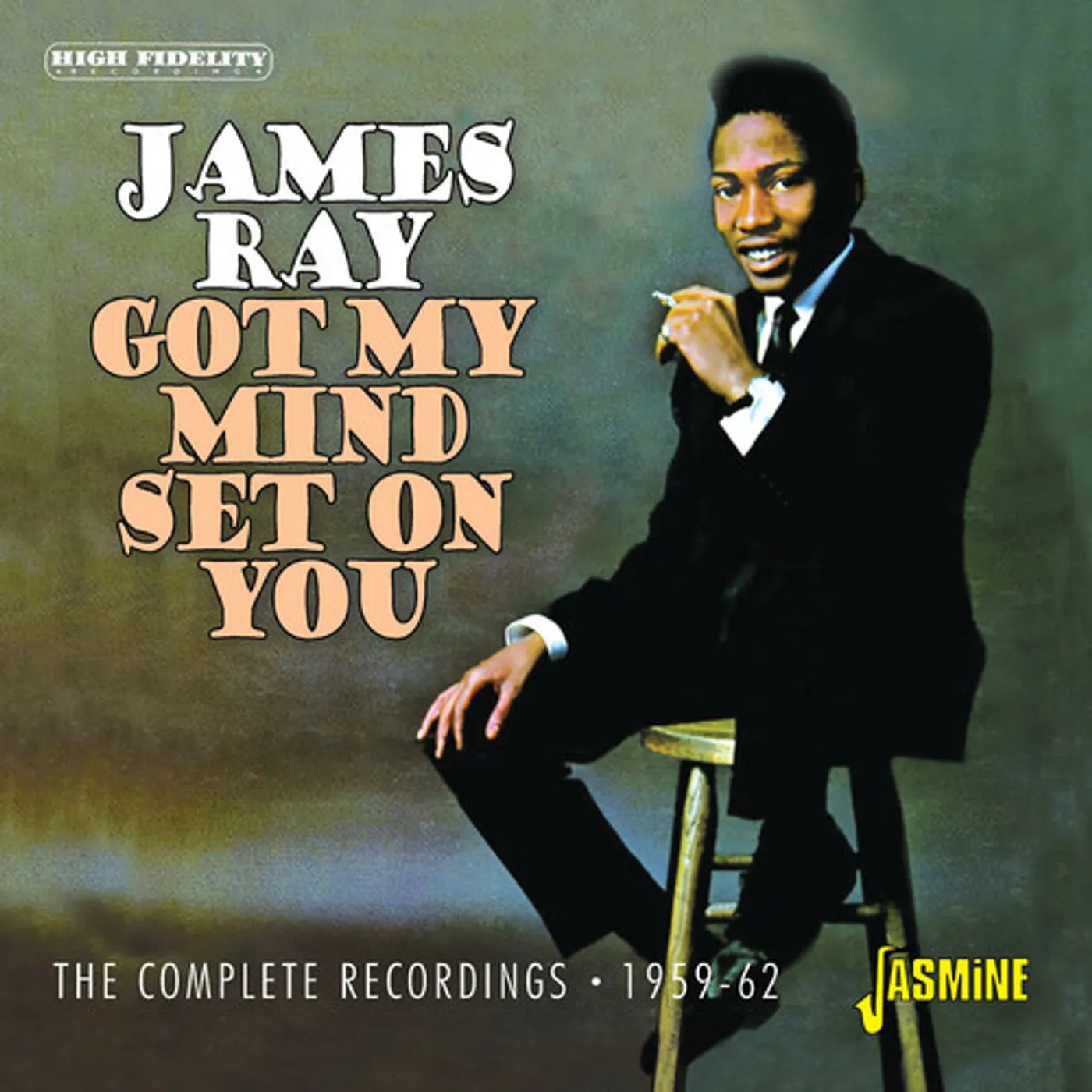 James Ray GOT MY MIND SET ON YOU: COMPLETE RECORDINGS 59-62 CD