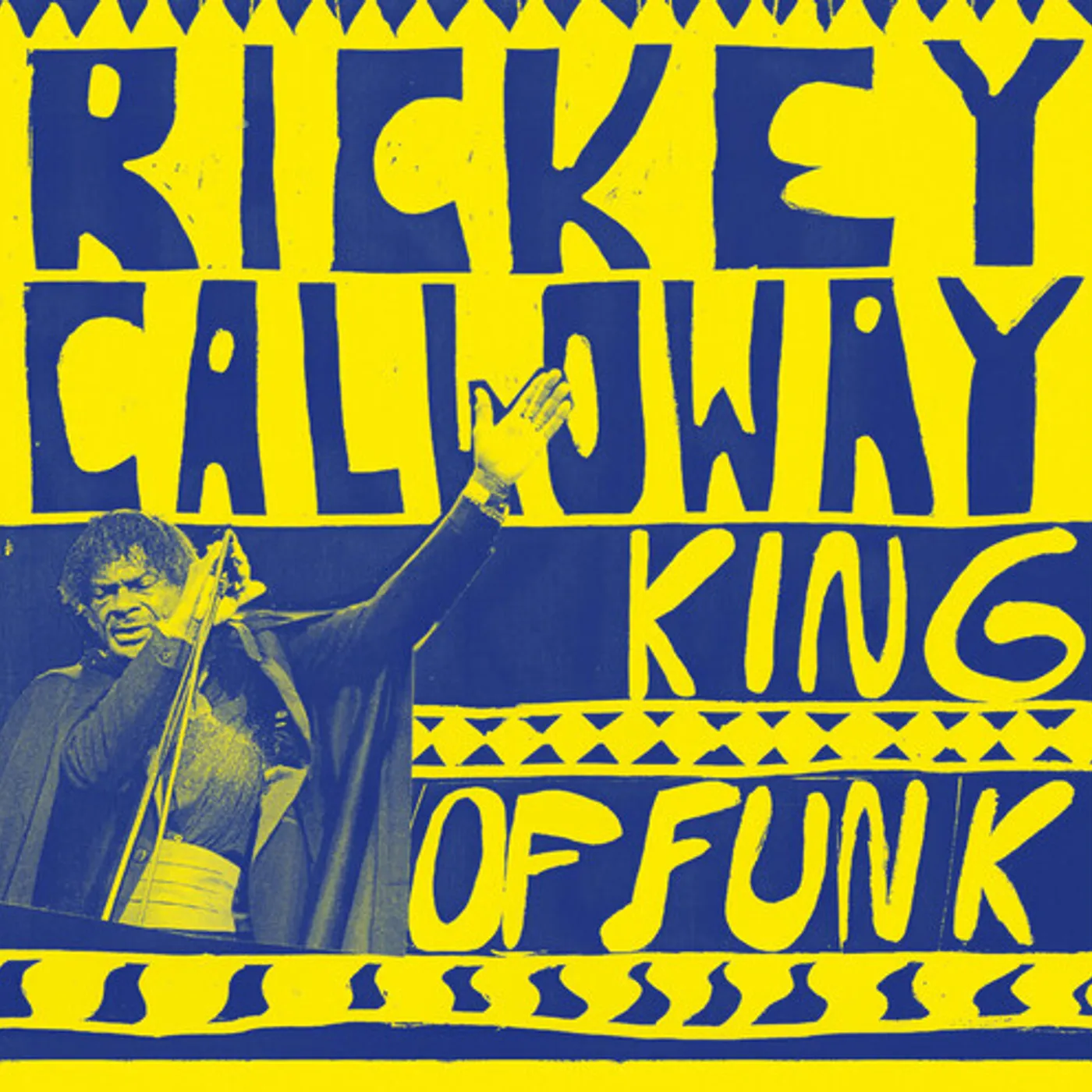 Rickey Calloway KING OF FUNK Vinyl Record