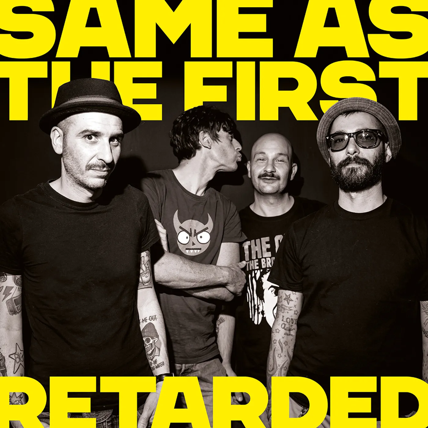 Retarded SAME AS THE FIRST Vinyl Record