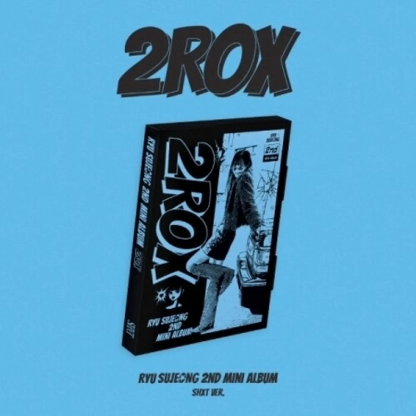 Ryu Su Jeong 2ROX - SHXT VERSION CD