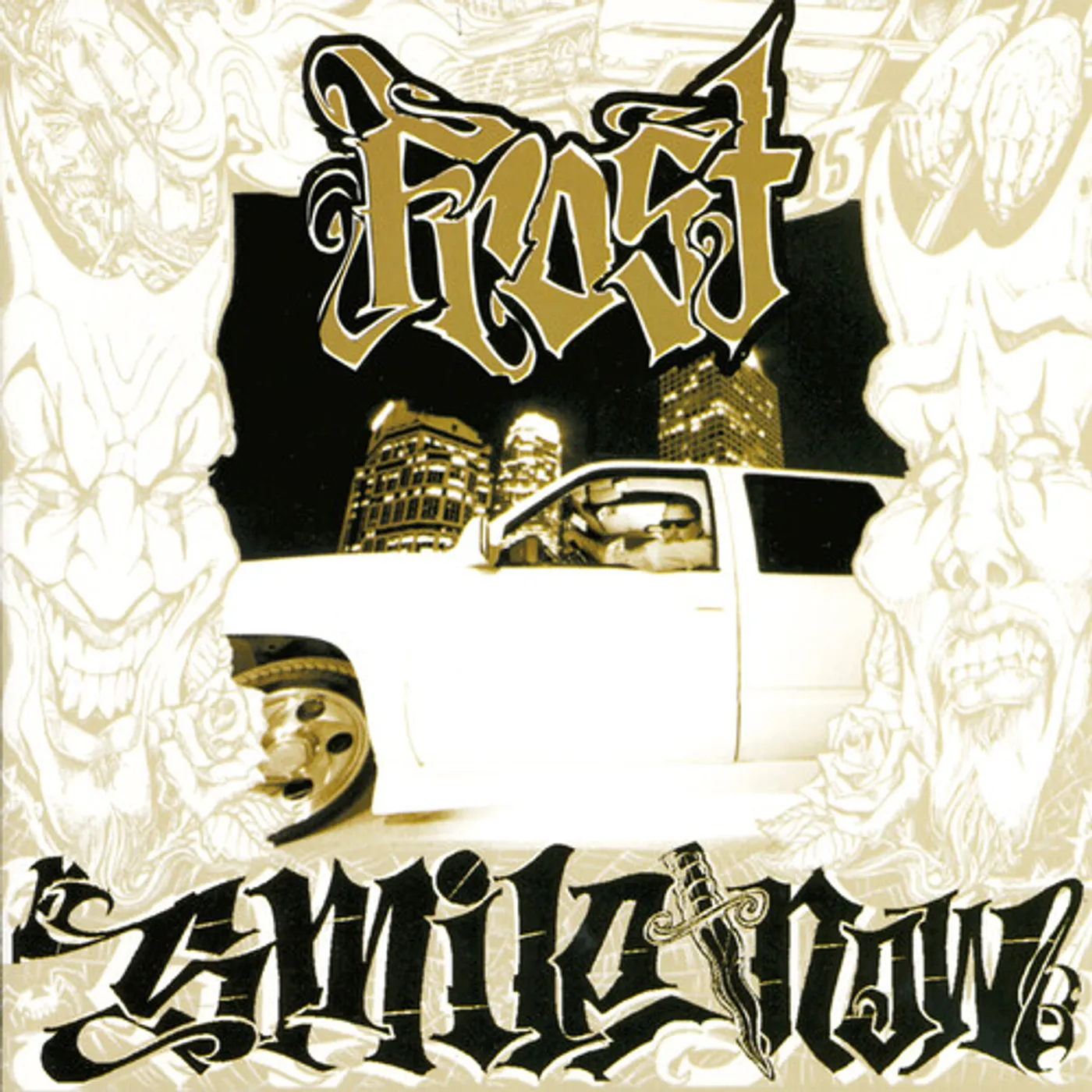 Frost SMILE NOW DIE LATER CD