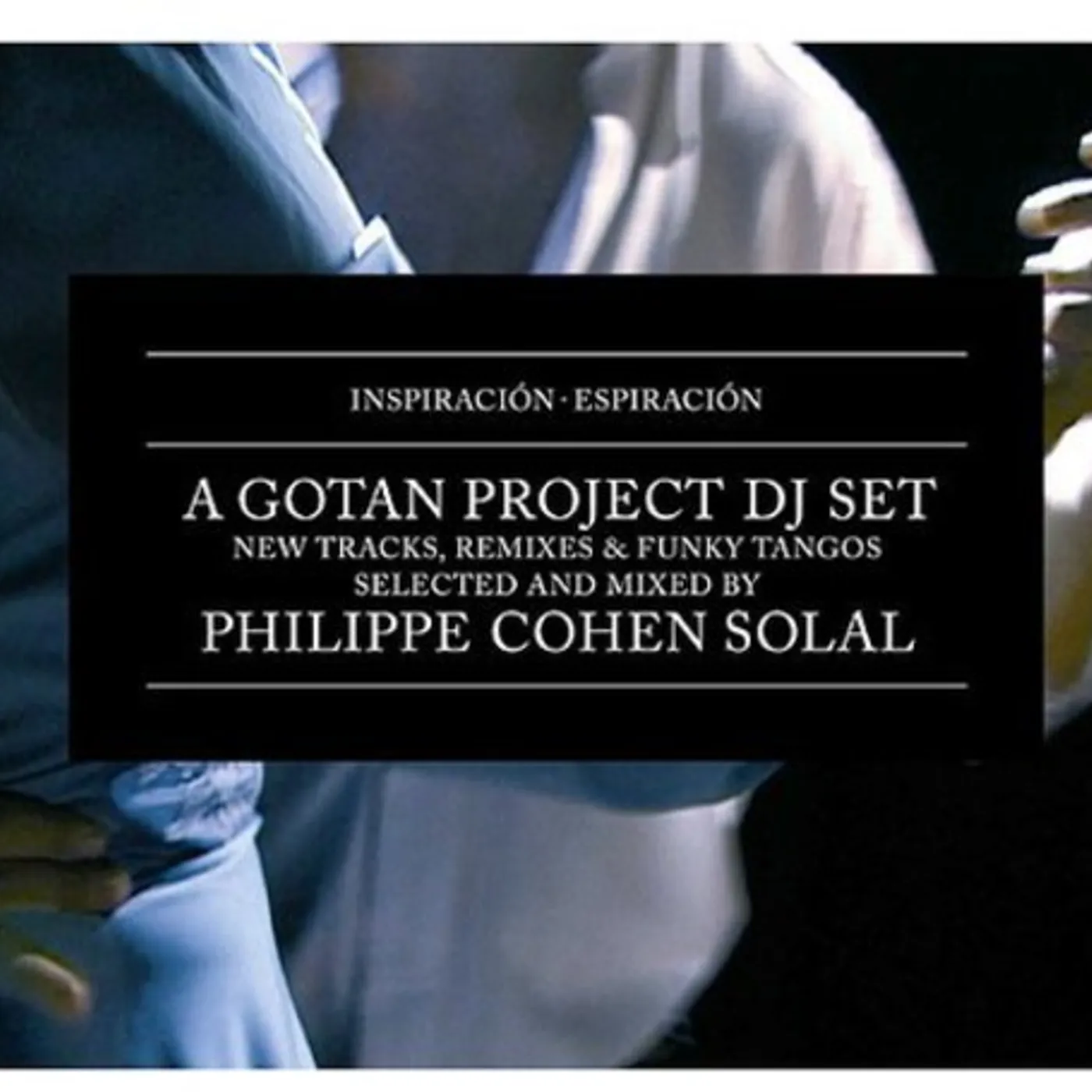Gotan Project INSPIRACION-ESPIRACION REMIX CD