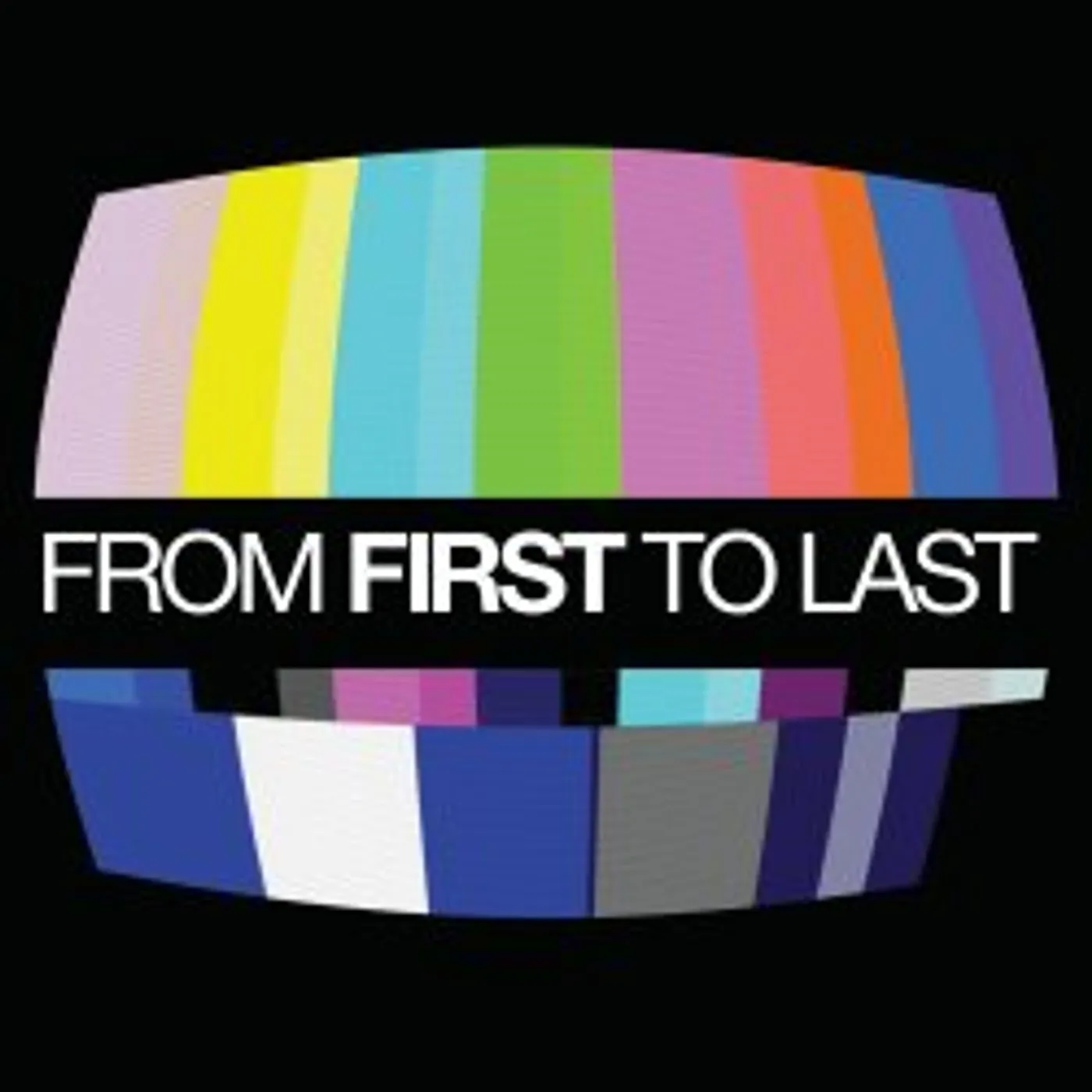 FROM FIRST TO LAST CD