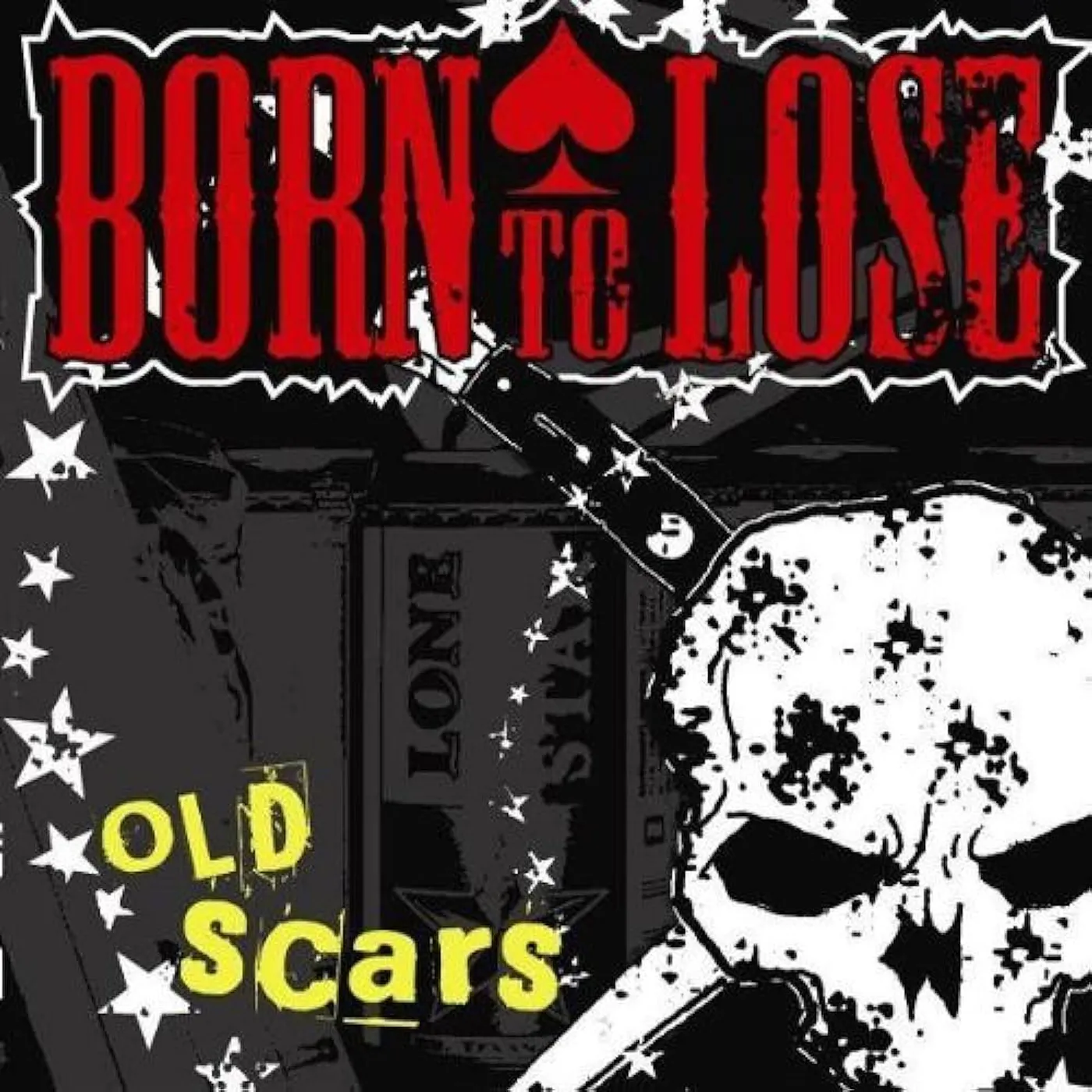 Born To Lose OLD SCARS Vinyl Record