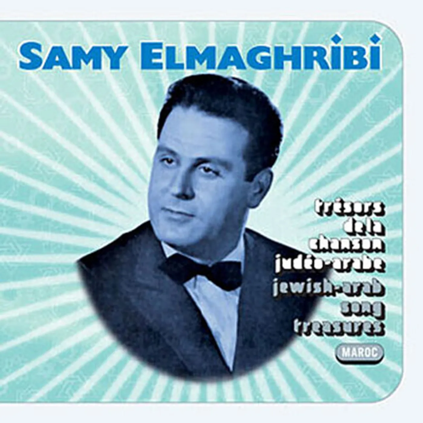 Samy El Maghribi TRESORS DE LA CHANSON JUDEO ARABE CD
