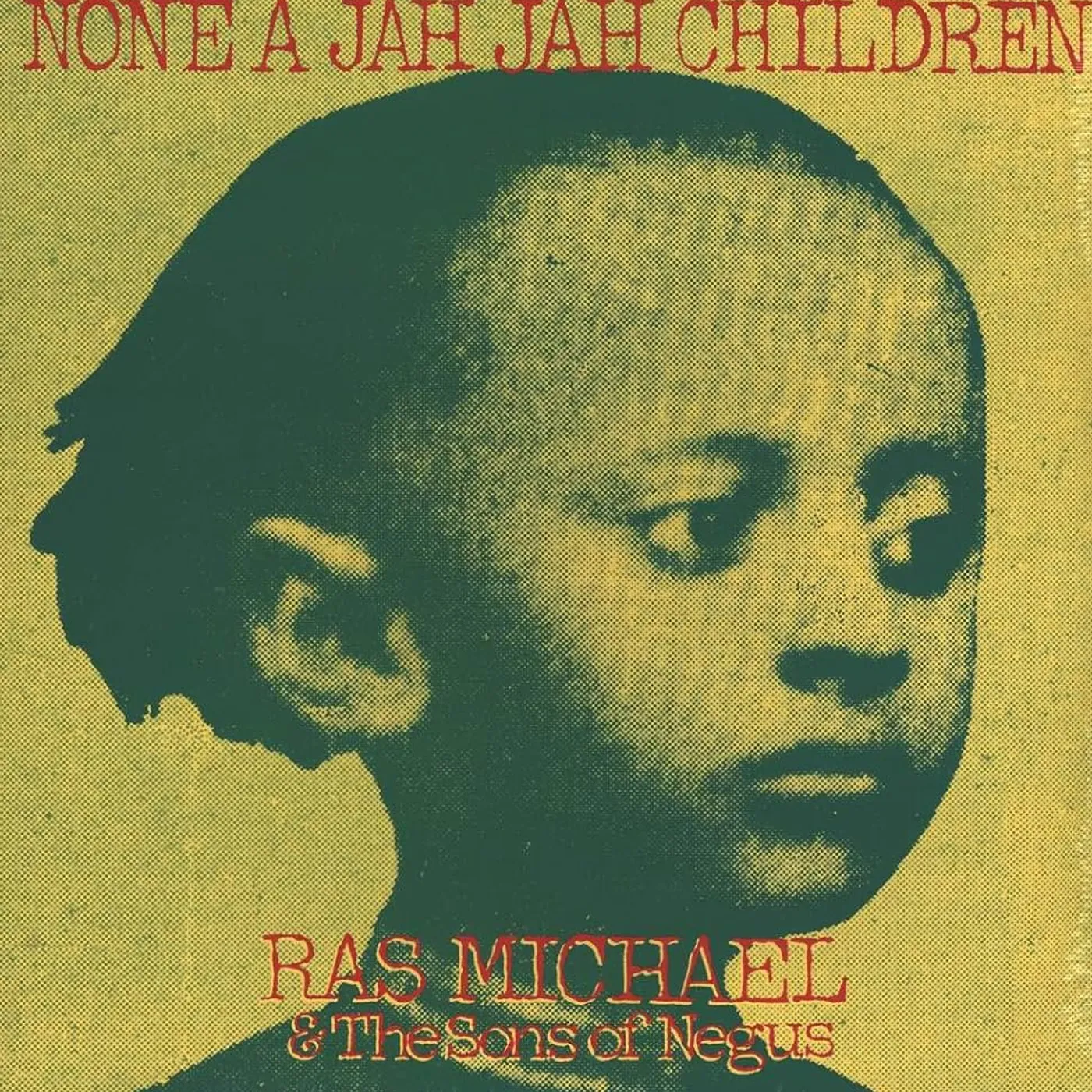 Ras Michael & The Sons Of Negus NONE A JAH JAH CHILDREN Vinyl Record