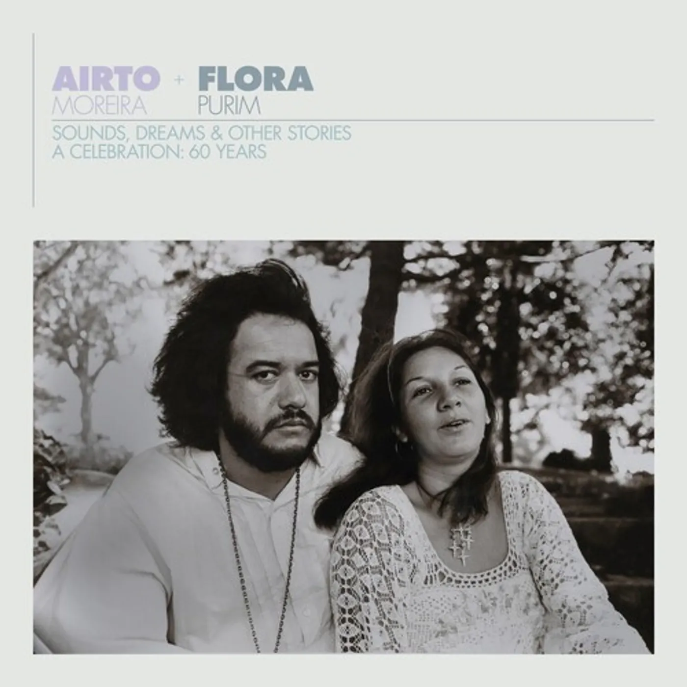 Airto Moreira AIRTO & FLORA - A CELEBRATION: 60 YEARS - SOUNDS CD