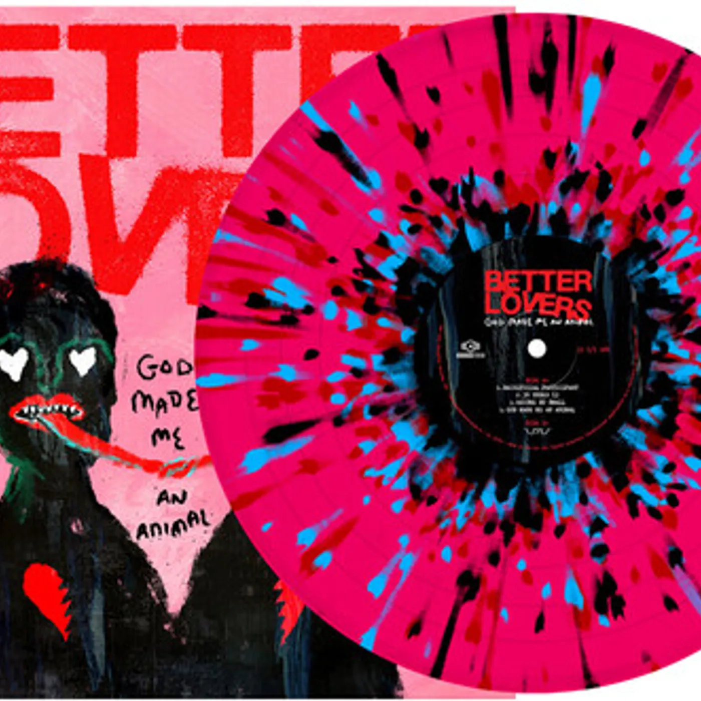 Better Lovers GOD MADE ME AN ANIMAL - PINK BLACK TURQUOISE & RED Vinyl Record