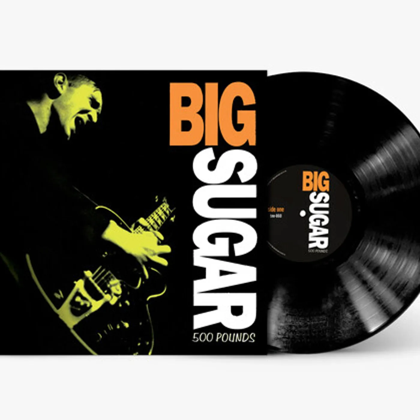 Big Sugar 500 POUNDS Vinyl Record