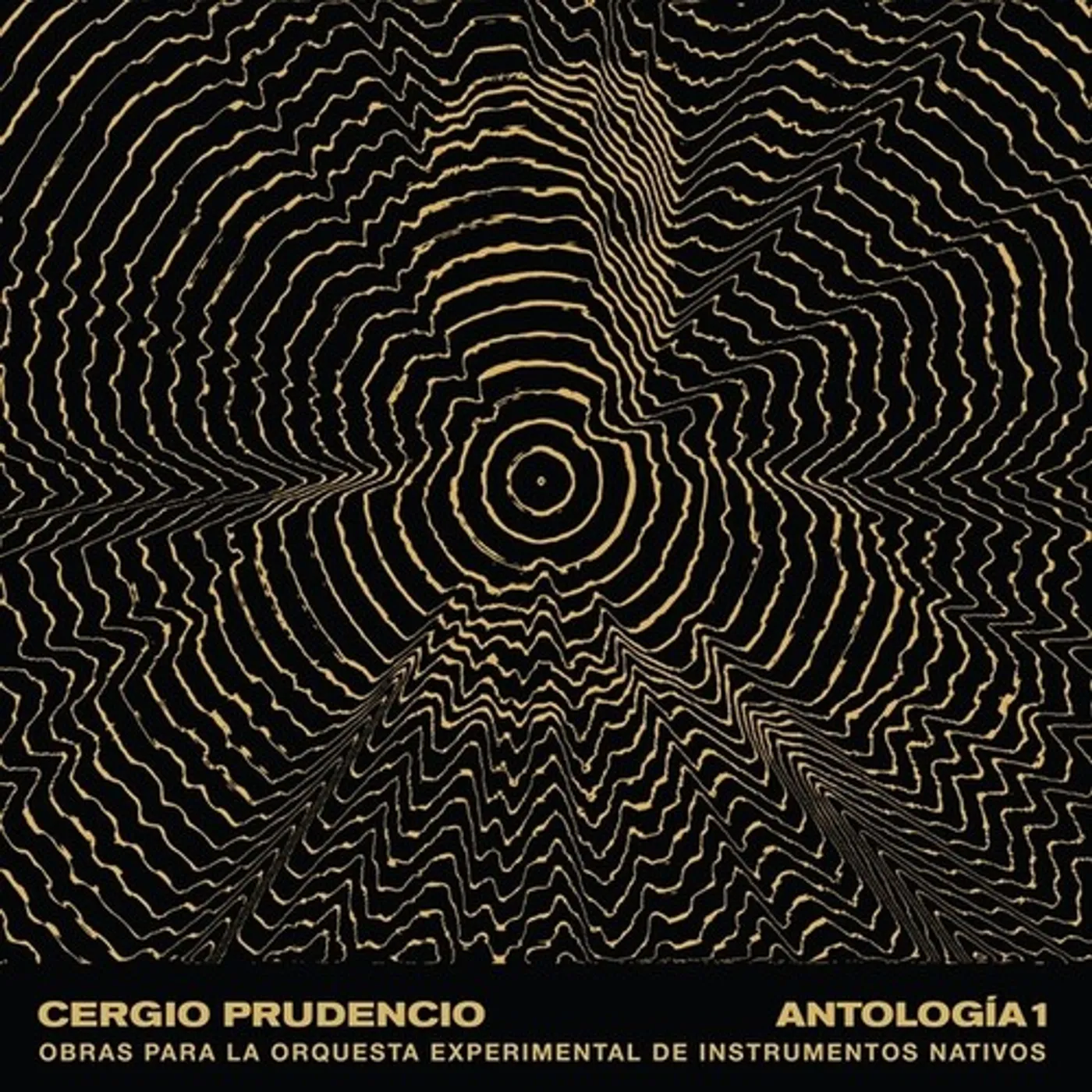 Cergio Prudencio ANTOLOGIA 1: OBRAS PARA LA ORQUESTA EXPERIMENTAL Vinyl Record