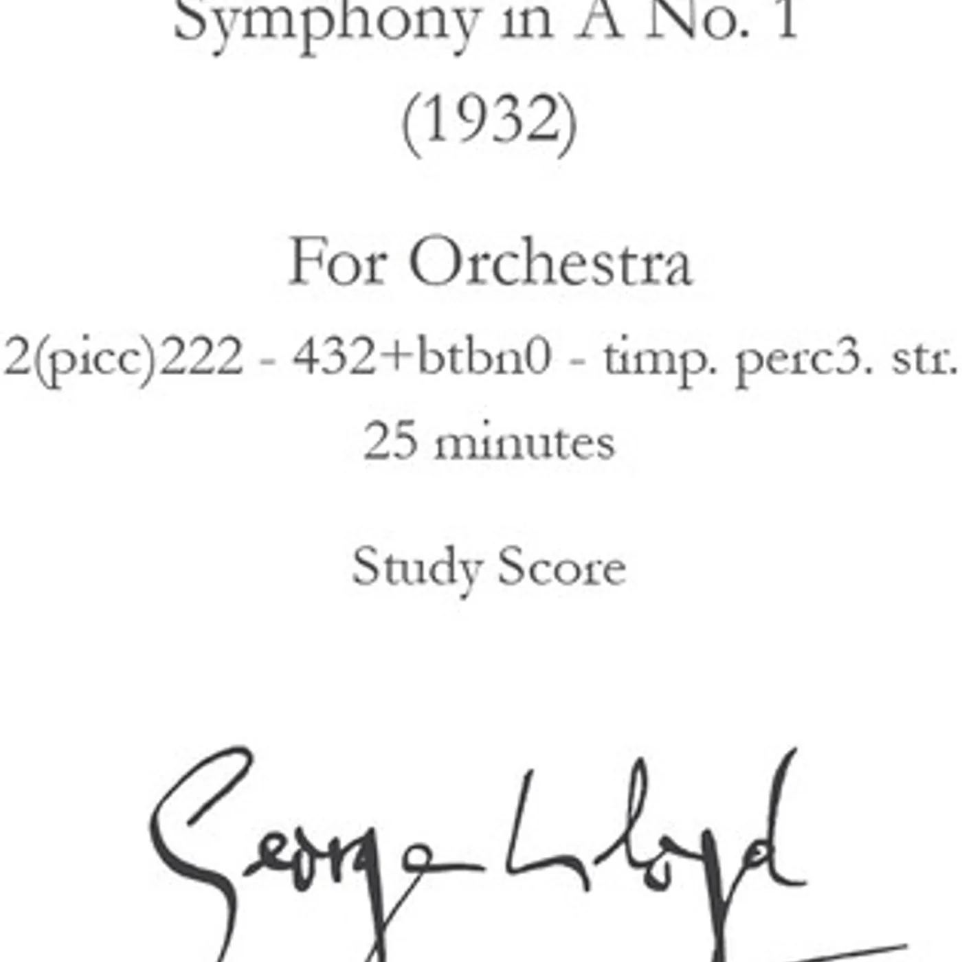 George Lloyd SYMPHONY NO. 1 - STUDY SCORE CD
