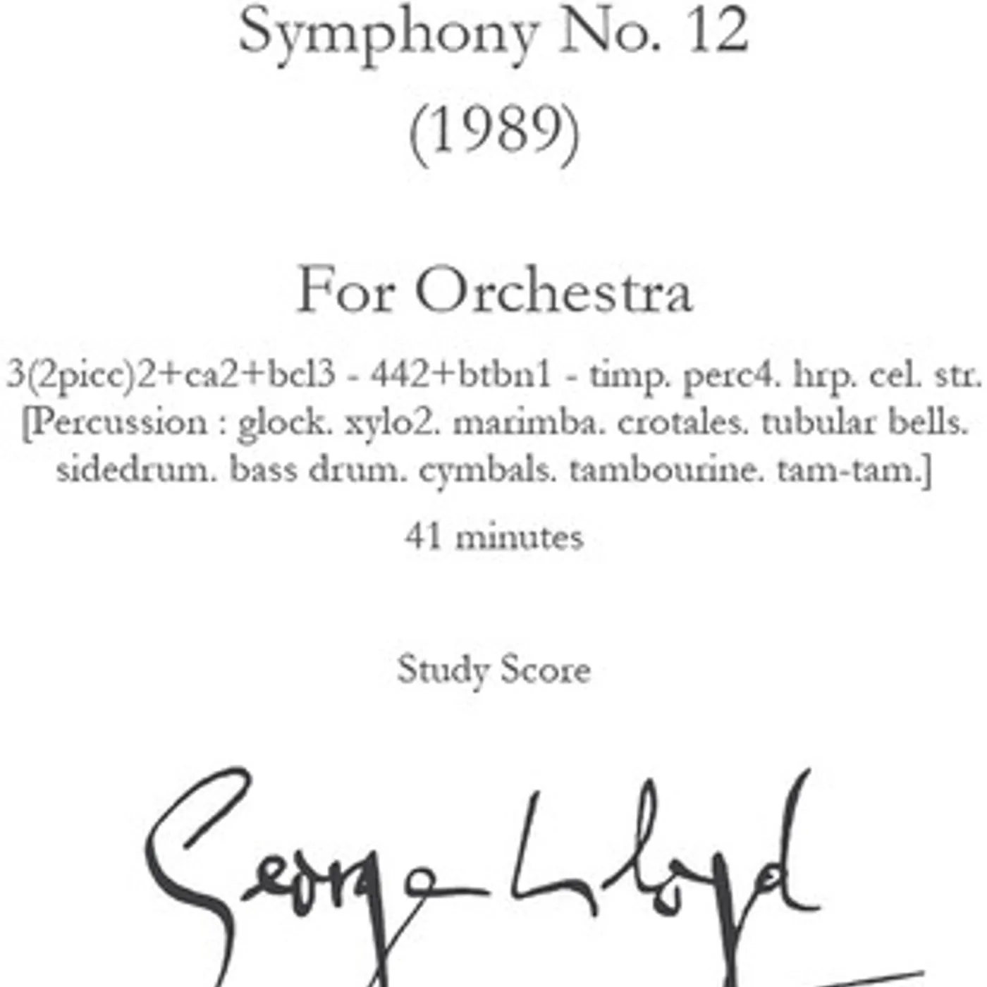 George Lloyd SYMPHONY NO. 12 - STUDY SCORE CD